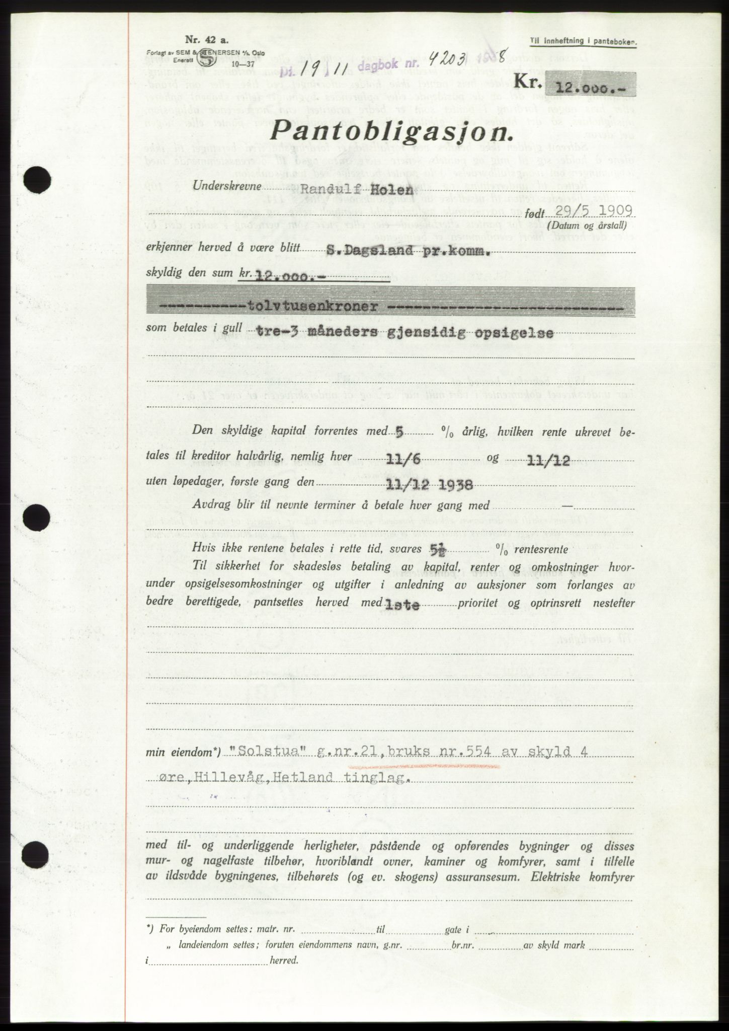 Jæren sorenskriveri, SAST/A-100310/03/G/Gba/L0072: Pantebok, 1938-1938, Dagboknr: 4203/1938