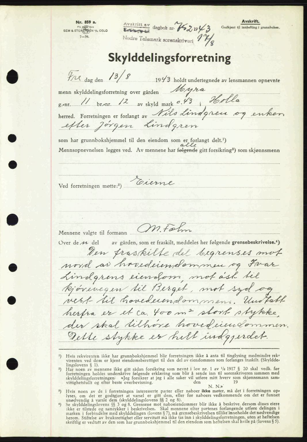 Nedre Telemark sorenskriveri, SAKO/A-135/G/Ga/Gaa/L0051: Pantebok nr. A-51, 1943-1944, Dagboknr: 752/1943