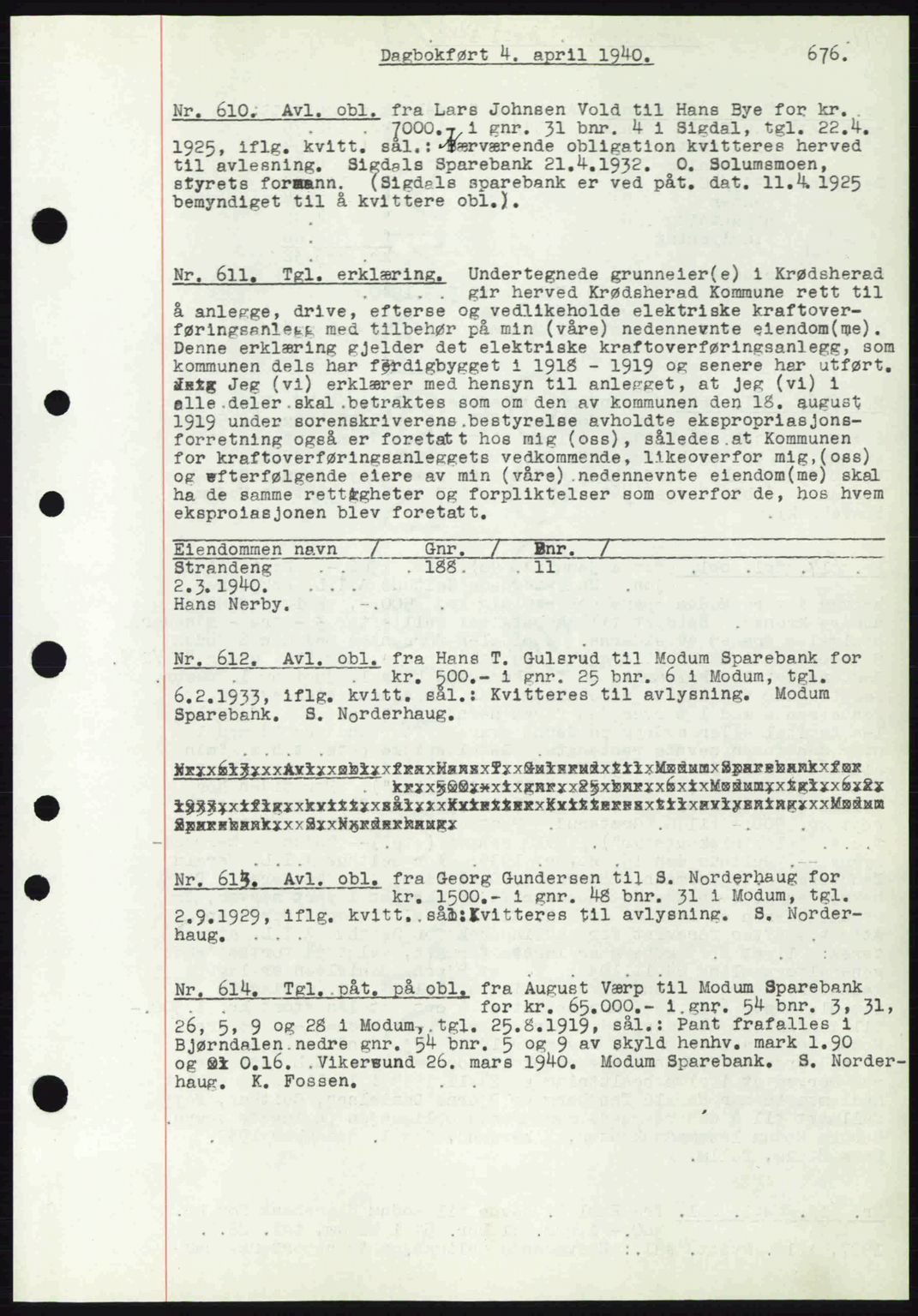 Eiker, Modum og Sigdal sorenskriveri, SAKO/A-123/G/Ga/Gab/L0041: Pantebok nr. A11, 1939-1940, Dagboknr: 610/1940