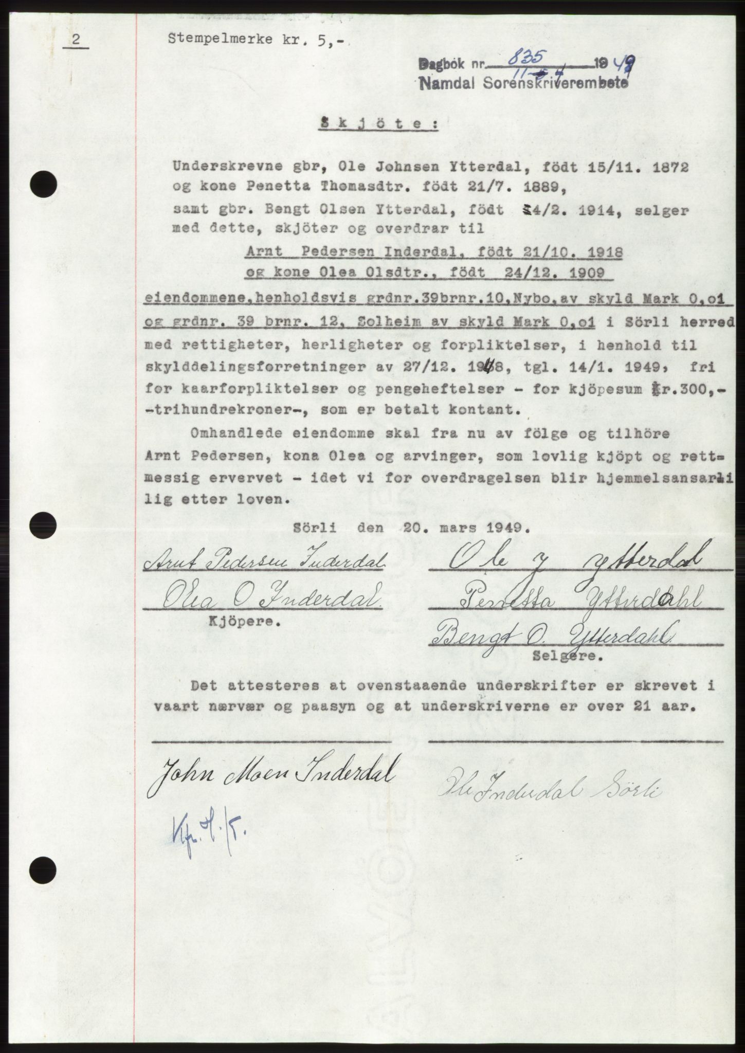 Namdal sorenskriveri, SAT/A-4133/1/2/2C: Pantebok nr. -, 1949-1949, Dagboknr: 835/1949