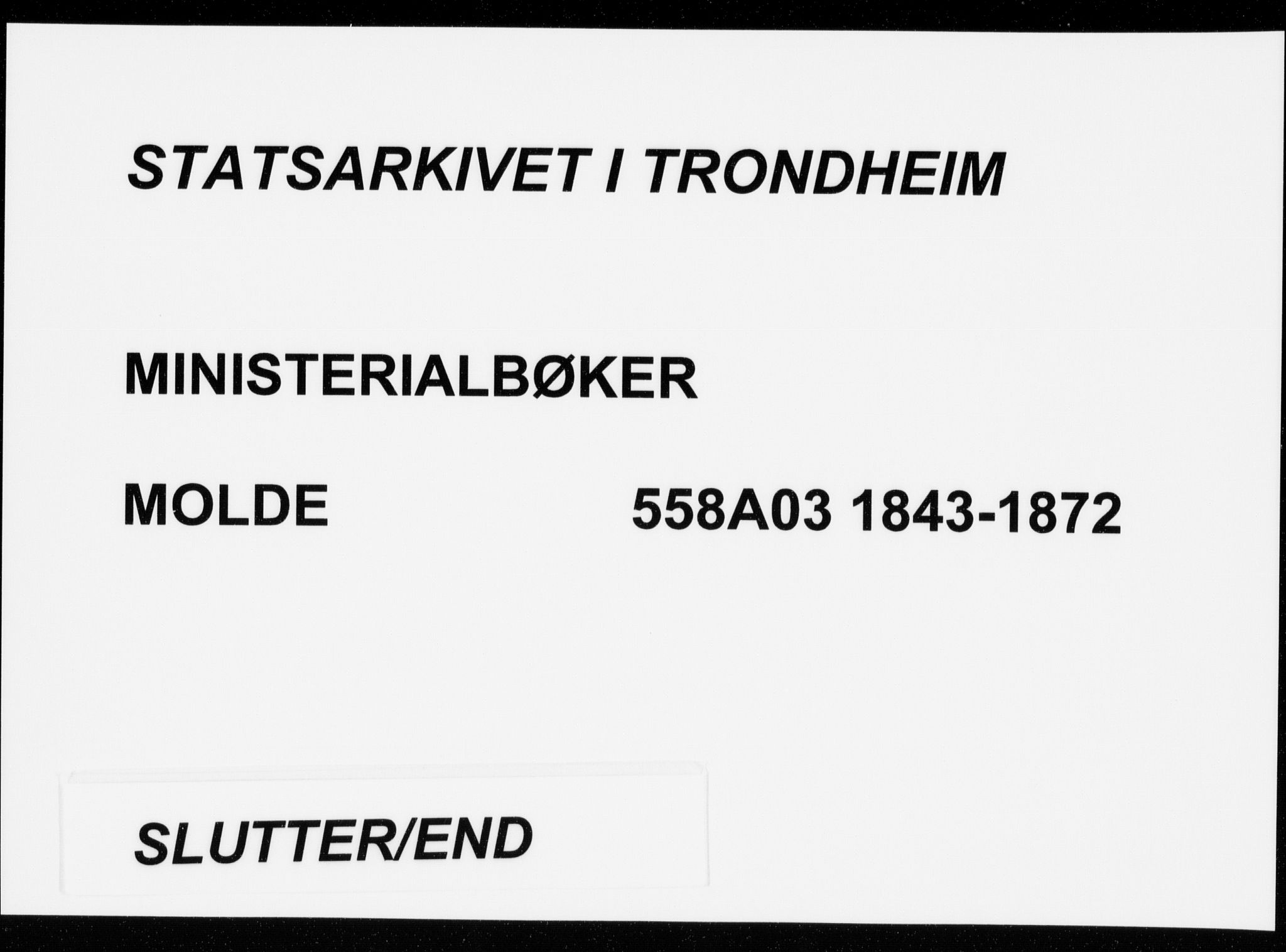 Ministerialprotokoller, klokkerbøker og fødselsregistre - Møre og Romsdal, SAT/A-1454/558/L0689: Ministerialbok nr. 558A03, 1843-1872