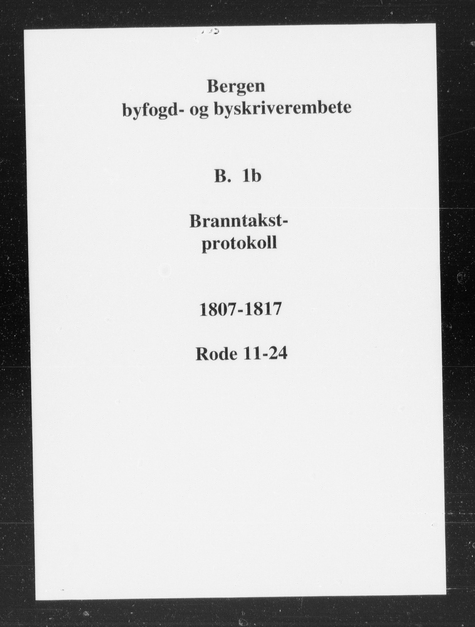 Byfogd og Byskriver i Bergen, SAB/A-3401/11/11B/L0001b: Branntakstprotokoll, 1807-1817