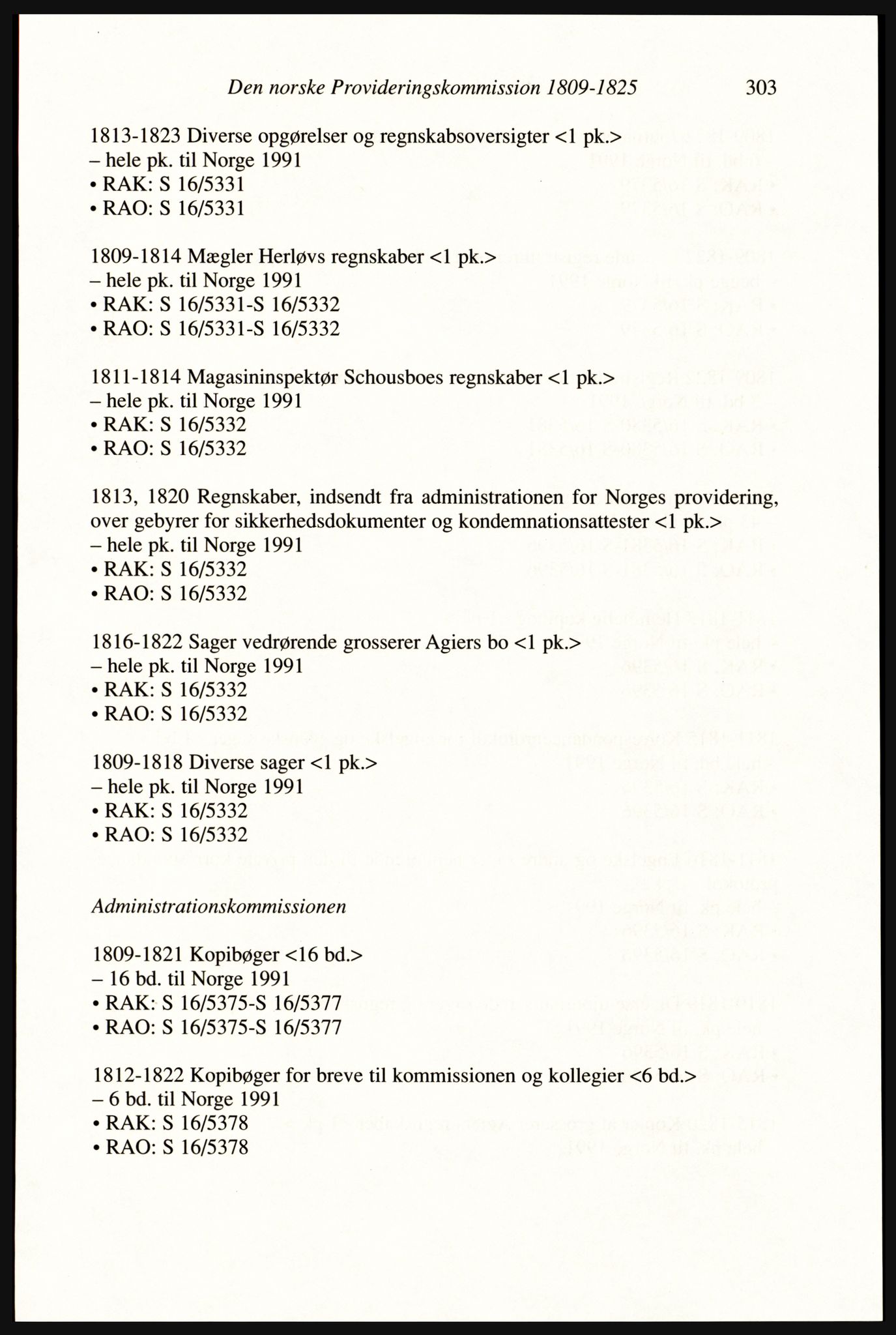 Publikasjoner utgitt av Arkivverket, PUBL/PUBL-001/A/0002: Erik Gøbel: NOREG, Tværregistratur over norgesrelevant materiale i Rigsarkivet i København (2000), 2000, s. 305