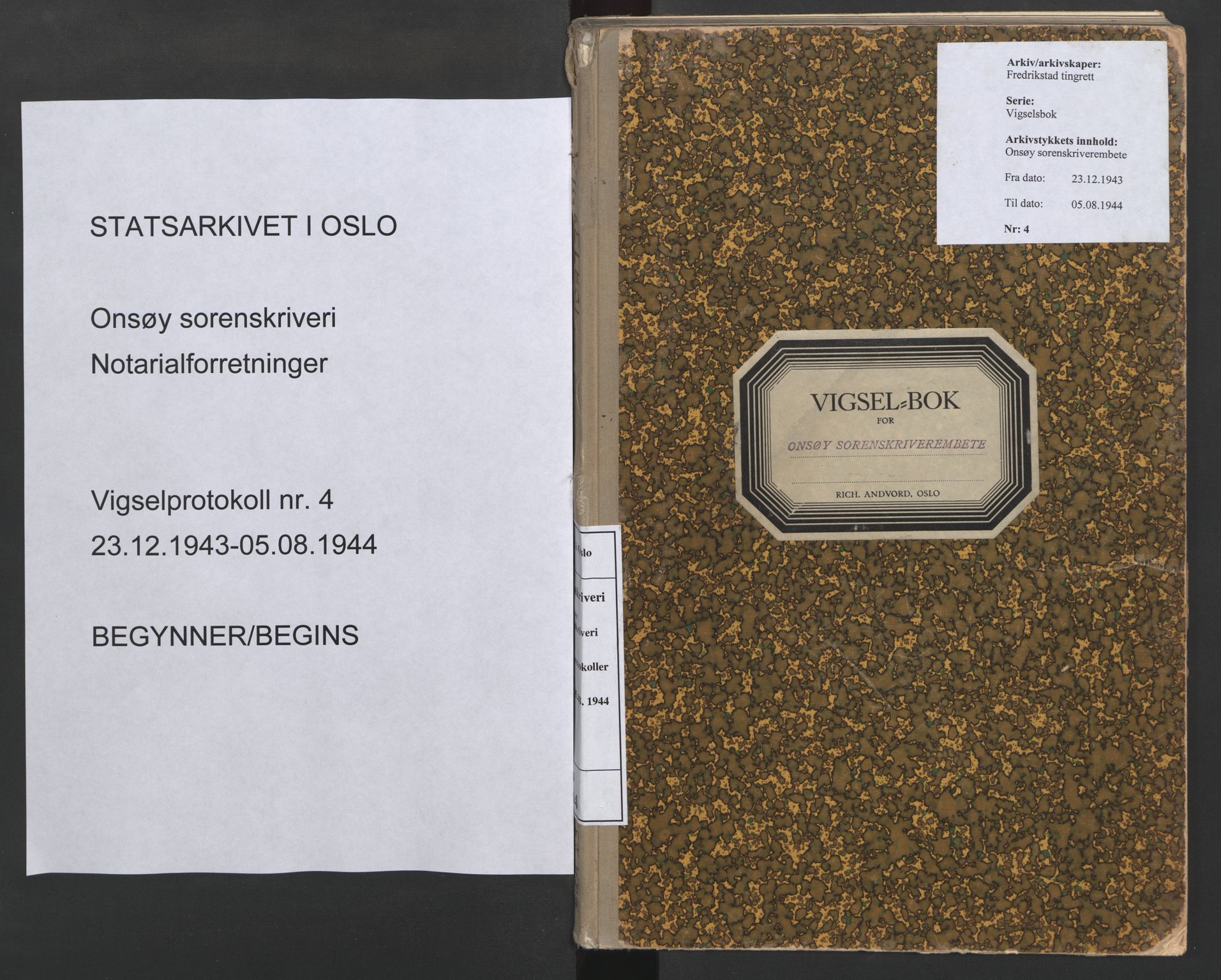Onsøy sorenskriveri, AV/SAO-A-10474/L/La/L0004: Vigselsbok, 1943-1944