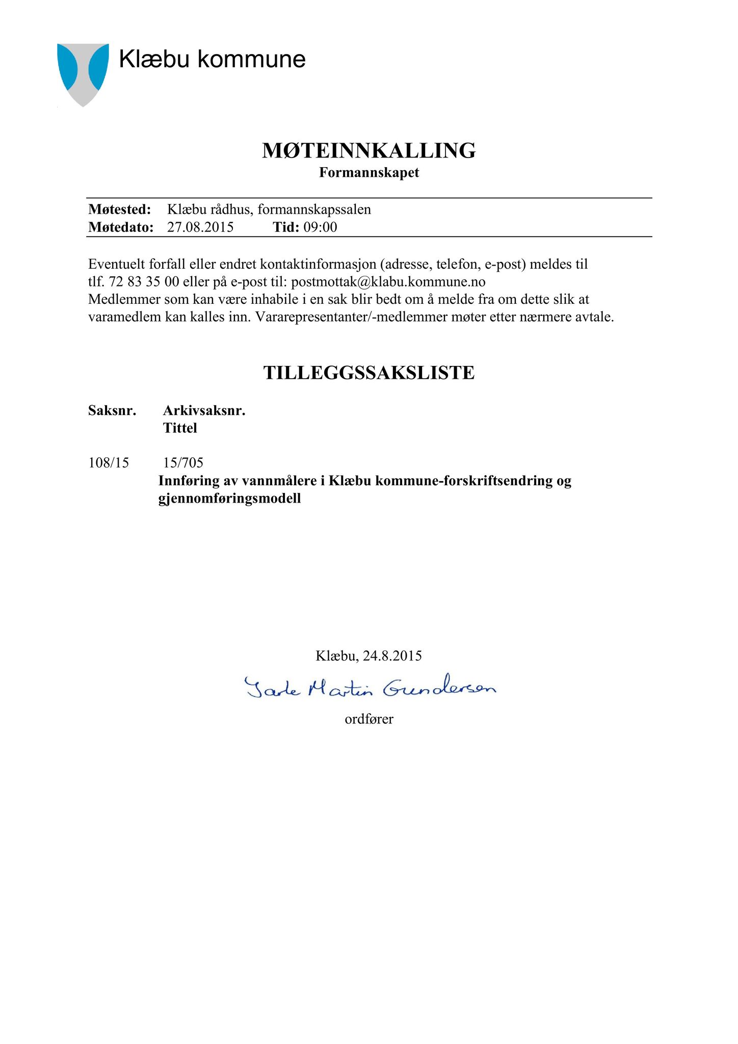 Klæbu Kommune, TRKO/KK/02-FS/L008: Formannsskapet - Møtedokumenter, 2015, s. 2700