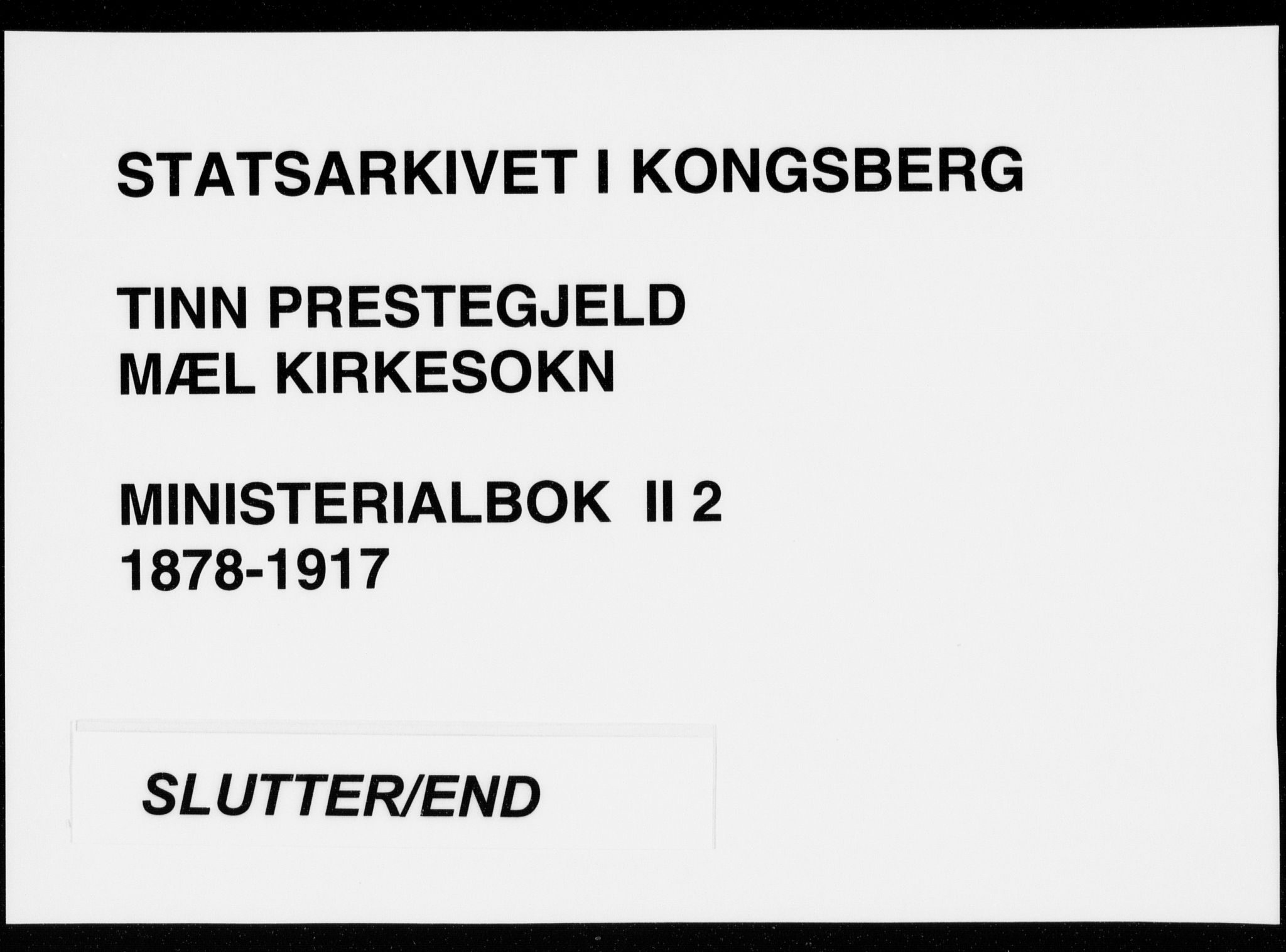 Tinn kirkebøker, AV/SAKO-A-308/F/Fb/L0002: Ministerialbok nr. II 2, 1878-1917