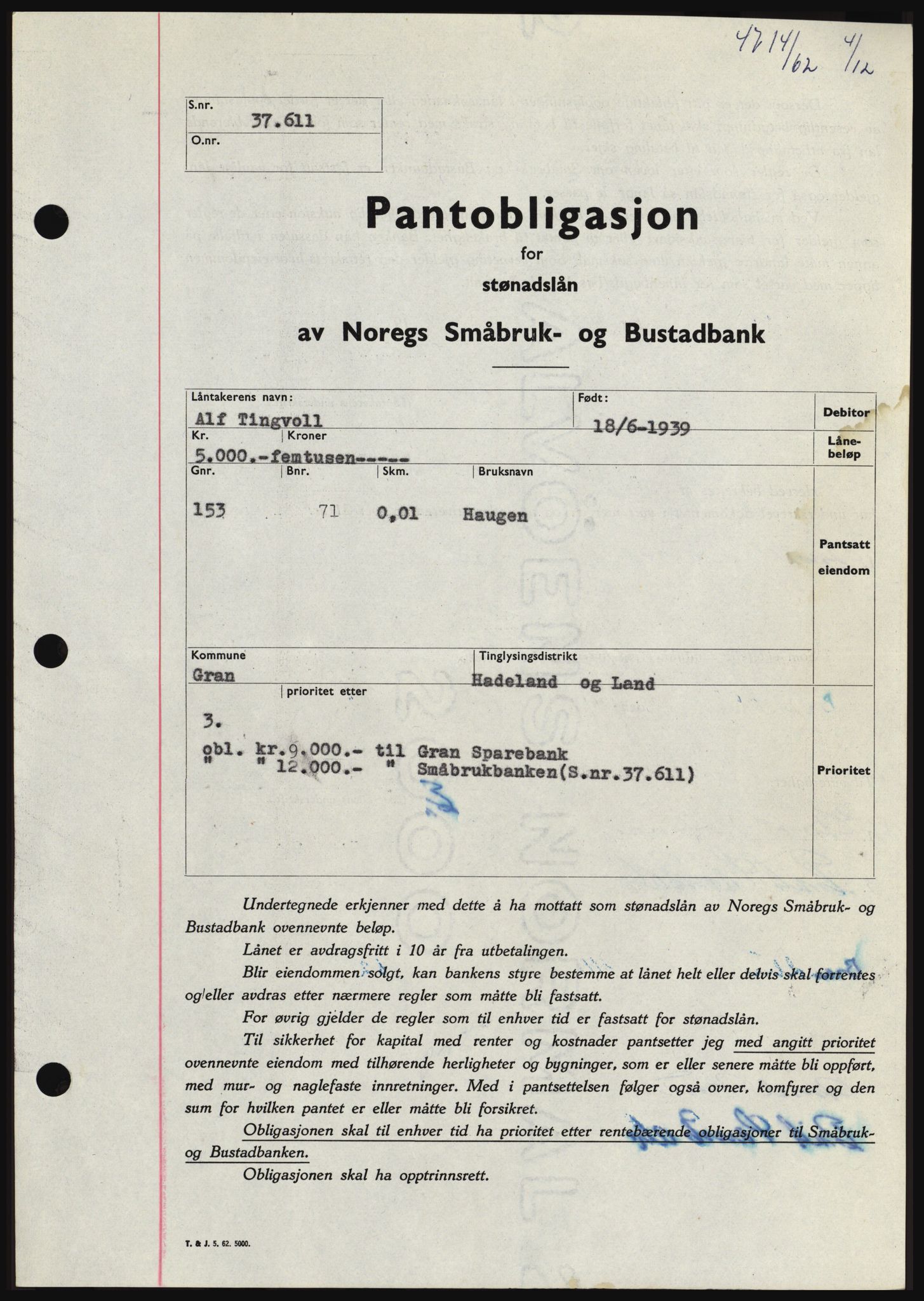Hadeland og Land tingrett, SAH/TING-010/H/Hb/Hbc/L0050: Pantebok nr. B50, 1962-1963, Dagboknr: 4714/1962
