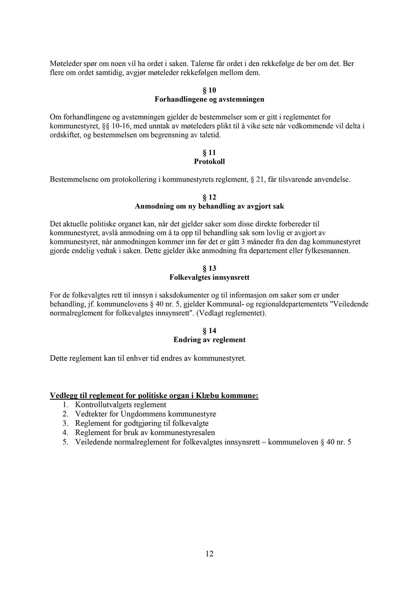 Klæbu Kommune, TRKO/KK/02-FS/L005: Formannsskapet - Møtedokumenter, 2012, s. 152