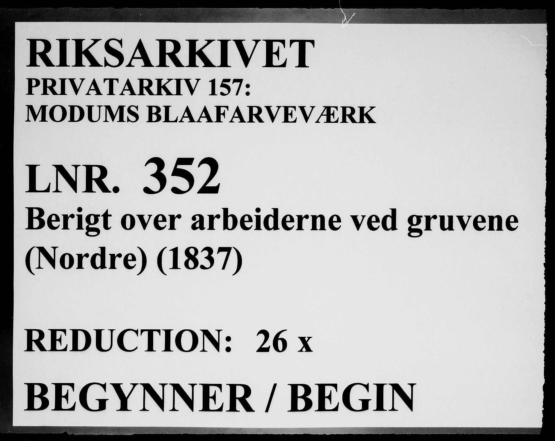 Modums Blaafarveværk, RA/PA-0157/G/Ge/L0352/0001: -- / Berigt over arbeiderne ved gruvene. Ført ukesvis. De Nordre Cobolt Gruber, 1837, s. 1