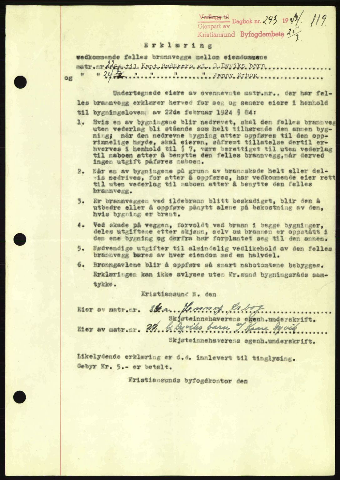 Kristiansund byfogd, AV/SAT-A-4587/A/27: Pantebok nr. 37-38, 1943-1945, Dagboknr: 293/1944