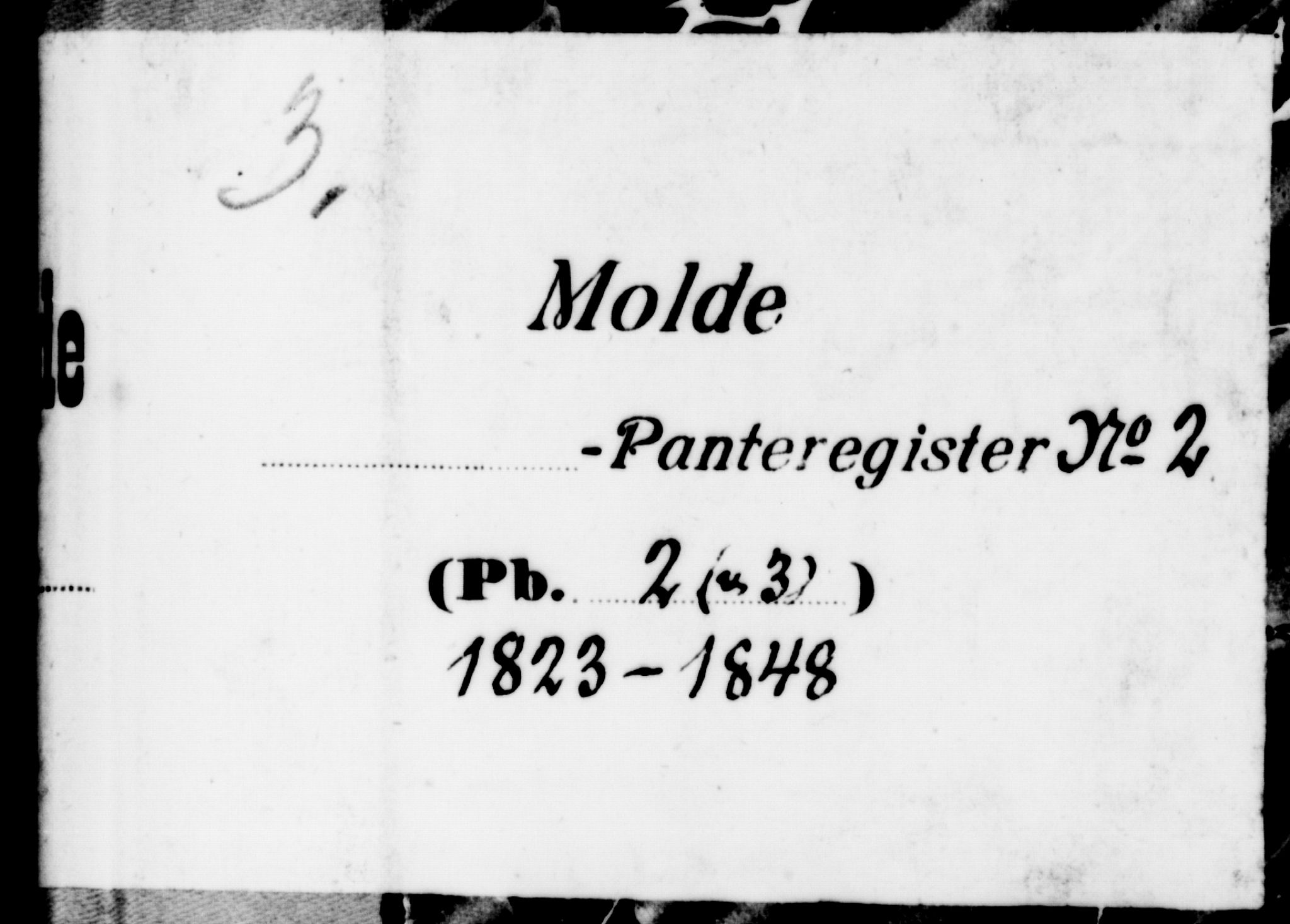 Molde byfogd, SAT/A-0025/2/2B/L0001: Panteregister nr. 1, 1823-1848