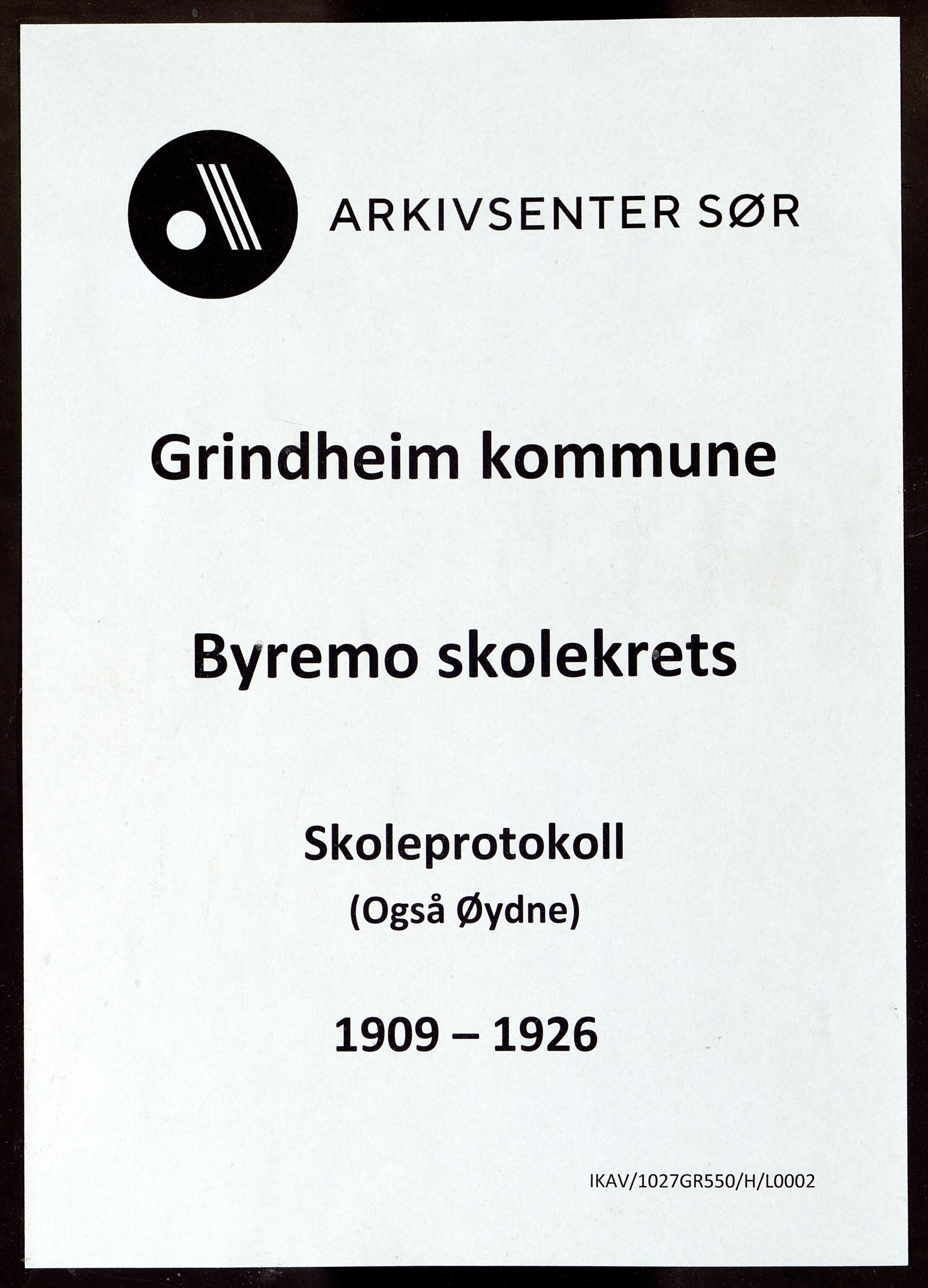 Grindheim kommune - Byremo Skolekrets, ARKSOR/1027GR550/H/L0002: Skoleprotokoll, 1909-1926