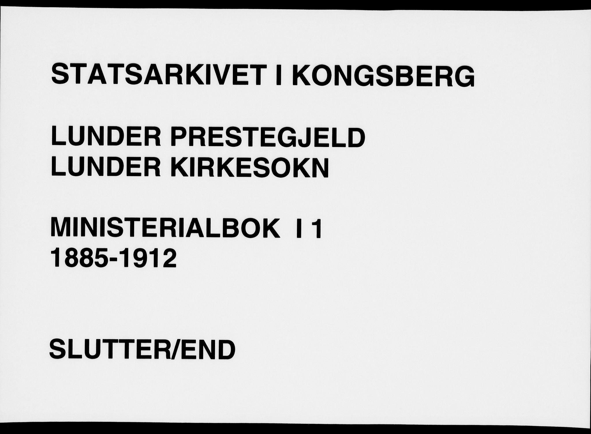 Lunder kirkebøker, AV/SAKO-A-629/F/Fa/L0001: Ministerialbok nr. I 1, 1885-1912