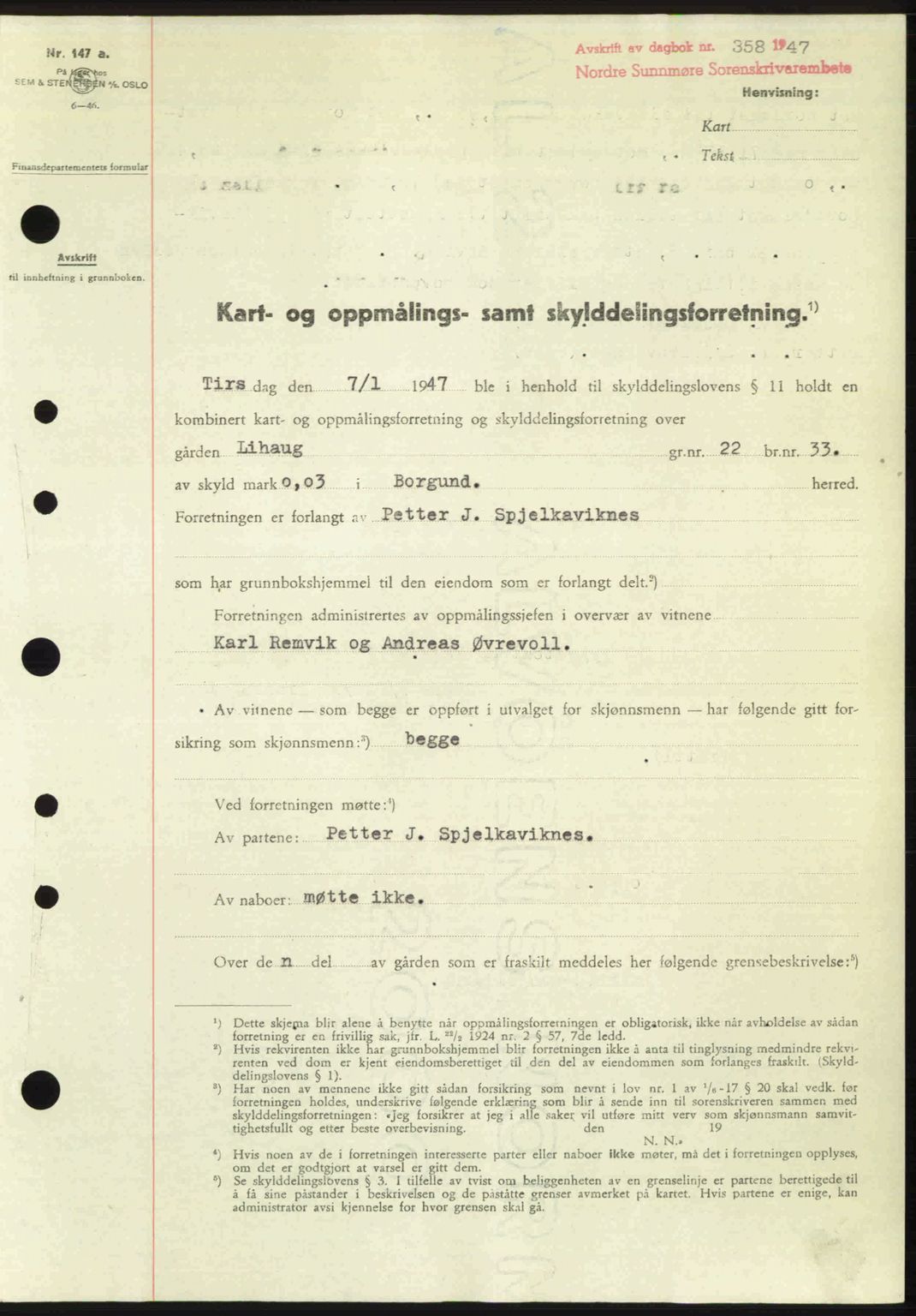 Nordre Sunnmøre sorenskriveri, SAT/A-0006/1/2/2C/2Ca: Pantebok nr. A24, 1947-1947, Dagboknr: 358/1947