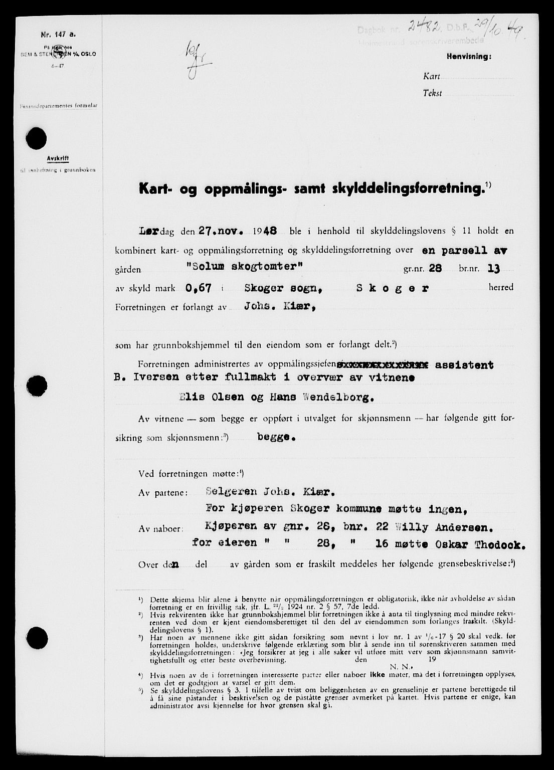 Holmestrand sorenskriveri, SAKO/A-67/G/Ga/Gaa/L0067: Pantebok nr. A-67, 1949-1949, Dagboknr: 2482/1949