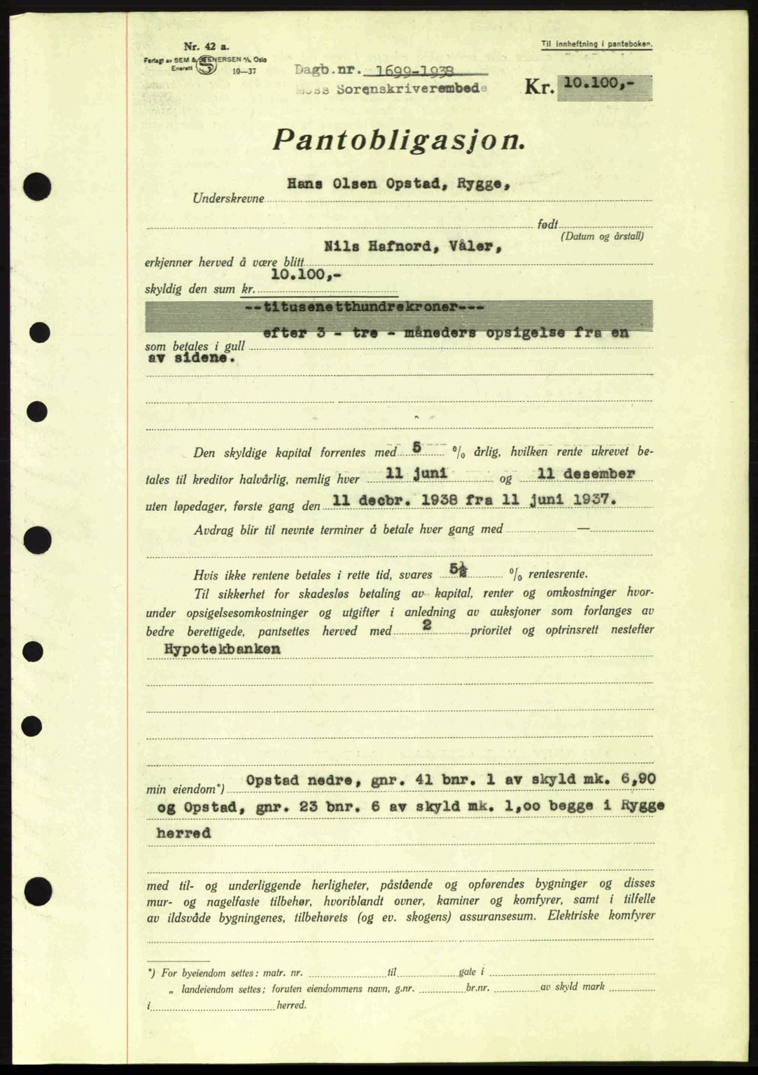 Moss sorenskriveri, SAO/A-10168: Pantebok nr. B6, 1938-1938, Dagboknr: 1699/1938
