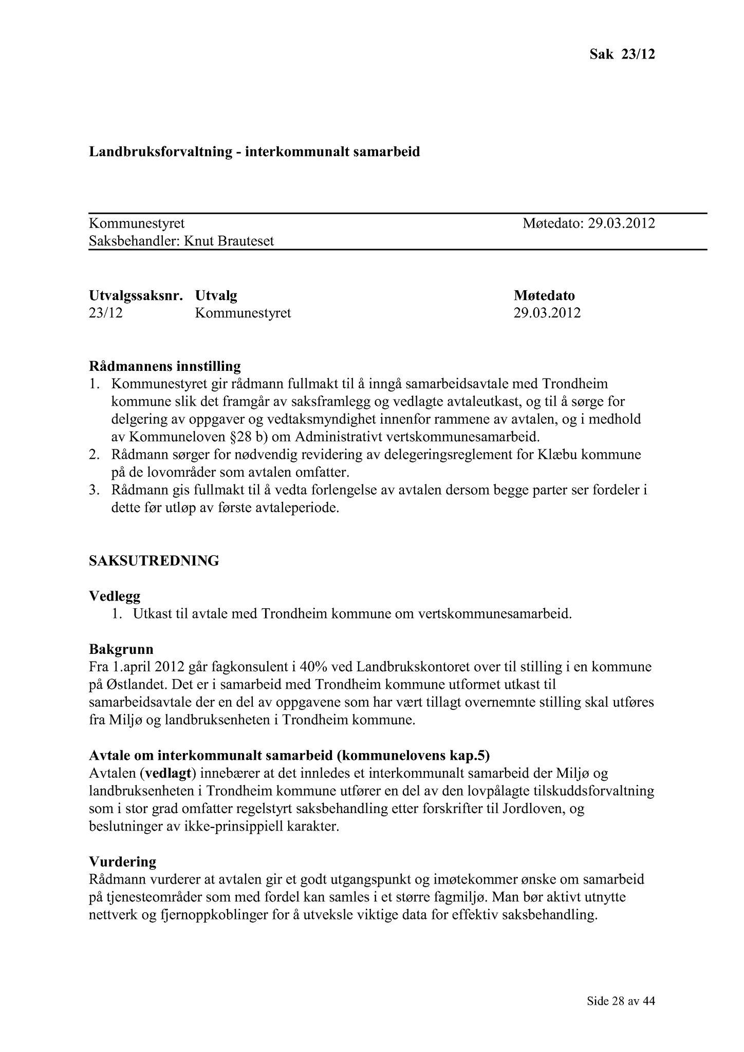 Klæbu Kommune, TRKO/KK/01-KS/L005: Kommunestyret - Møtedokumenter, 2012, s. 306