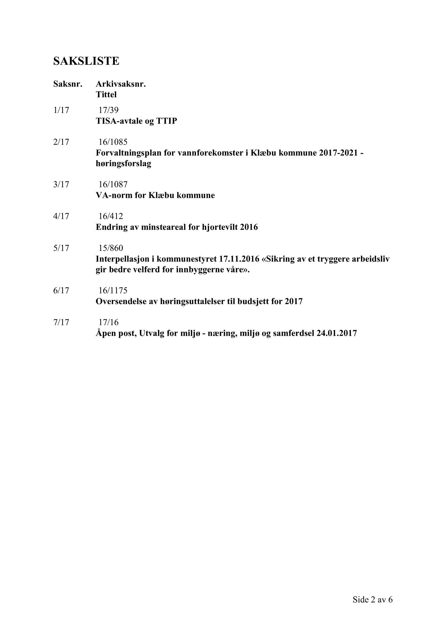 Klæbu Kommune, TRKO/KK/06-UM/L004: Utvalg for miljø - Møtedokumenter 2017, 2017, s. 309