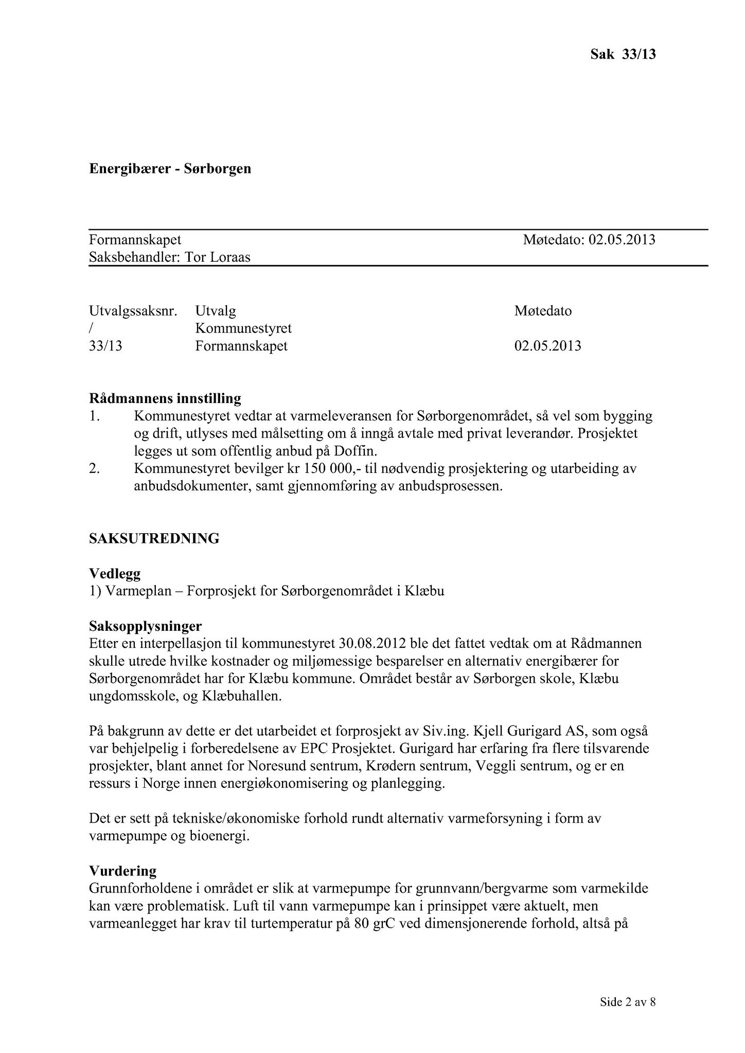 Klæbu Kommune, TRKO/KK/02-FS/L006: Formannsskapet - Møtedokumenter, 2013, s. 768