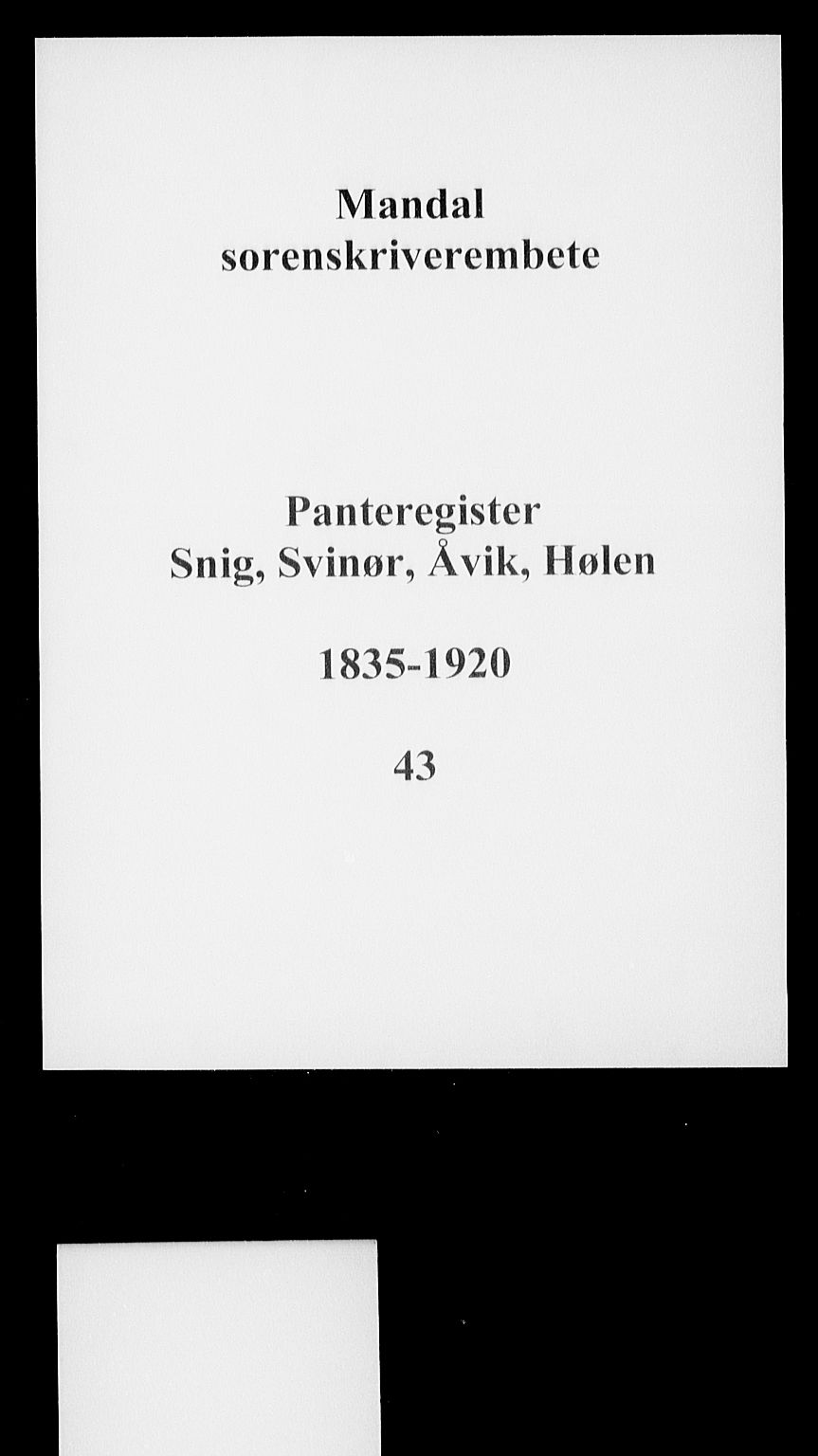 Mandal sorenskriveri, SAK/1221-0005/001/G/Ga/L0049: Panteregister nr. 43, 1835-1920