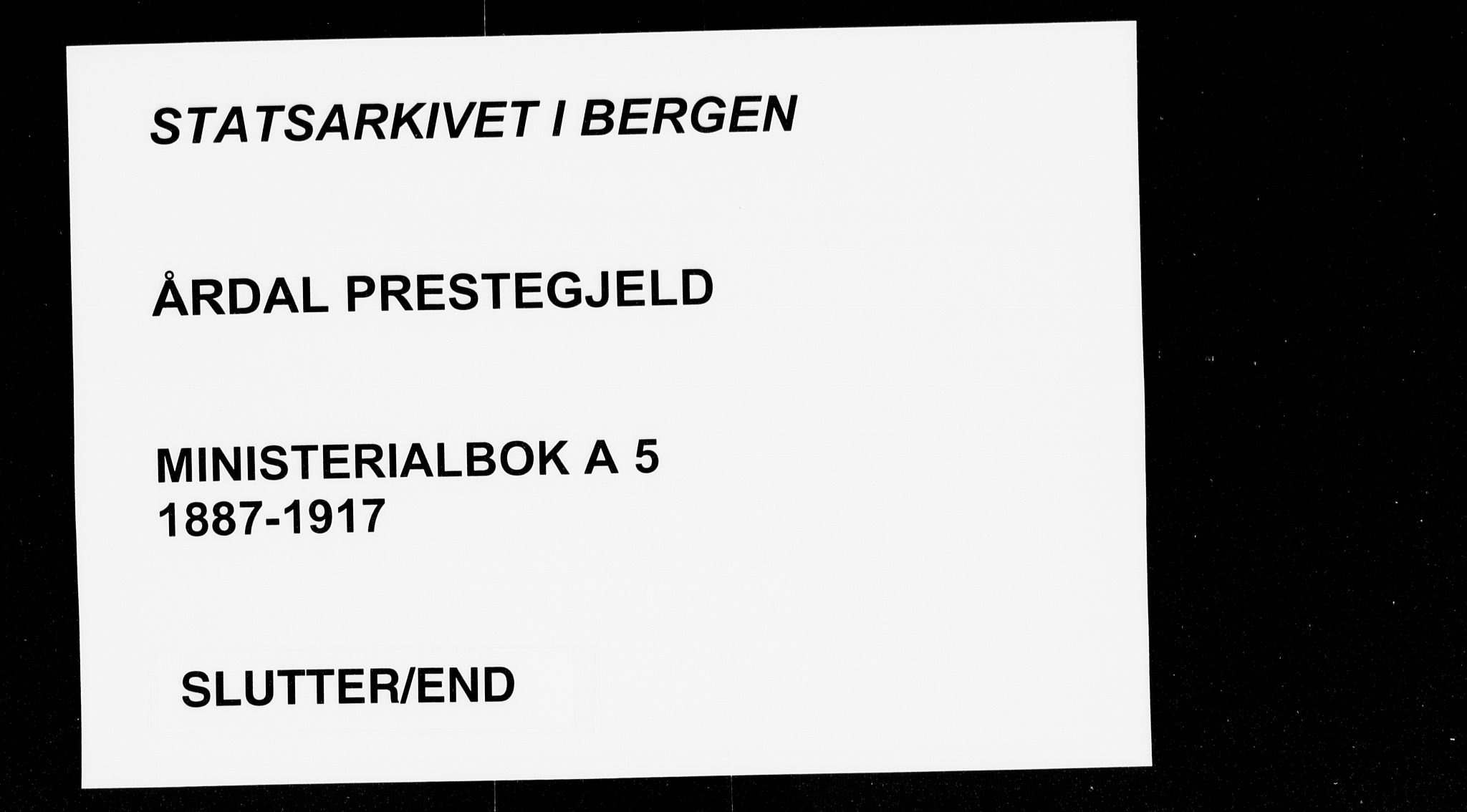 Årdal sokneprestembete, AV/SAB-A-81701: Ministerialbok nr. A 5, 1887-1917