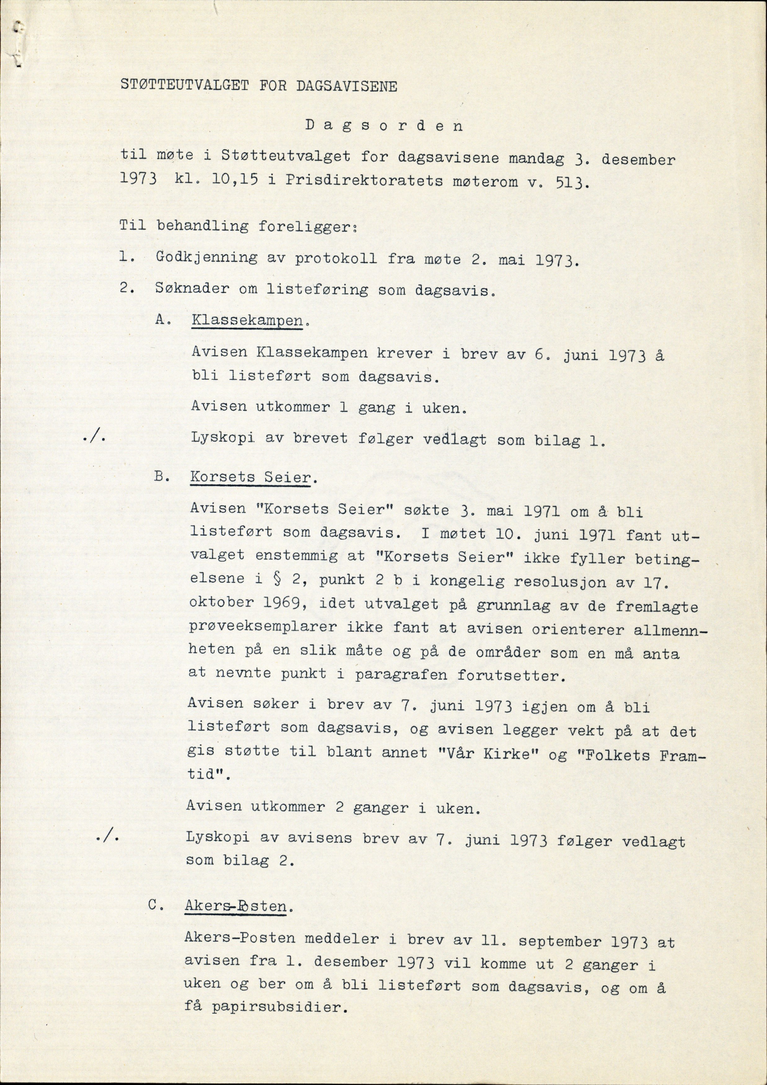 Støtteutvalget for dagsavisene, AV/RA-S-6927/D/Da/L0001/0001: Sakarkiv / Støtteutvalget, dagsorden med bilag, 1969-1974