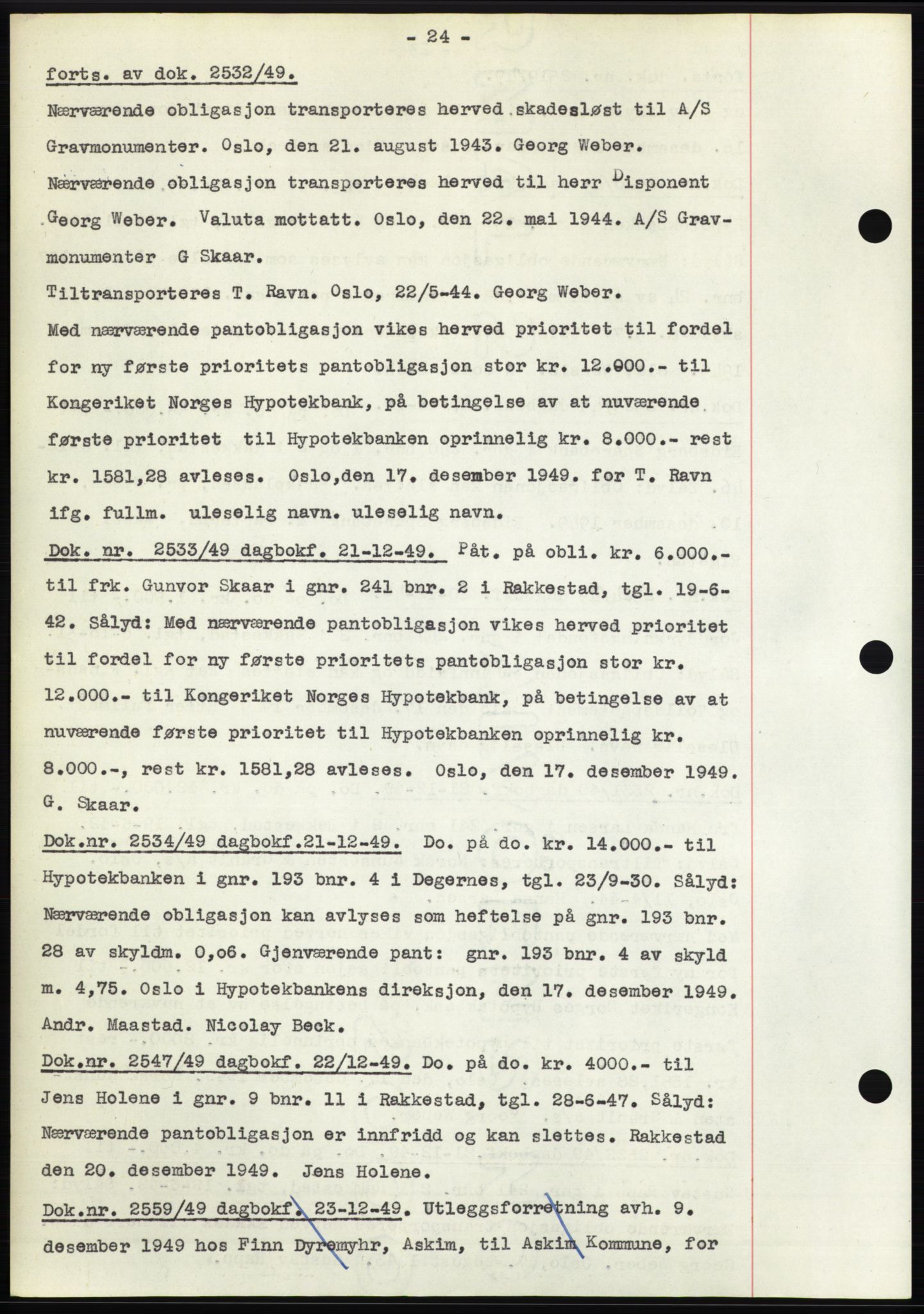 Rakkestad sorenskriveri, SAO/A-10686/G/Gb/Gba/Gbac/L0012: Pantebok nr. B1-4 og B16-20, 1949-1950, Dagboknr: 2532/1949