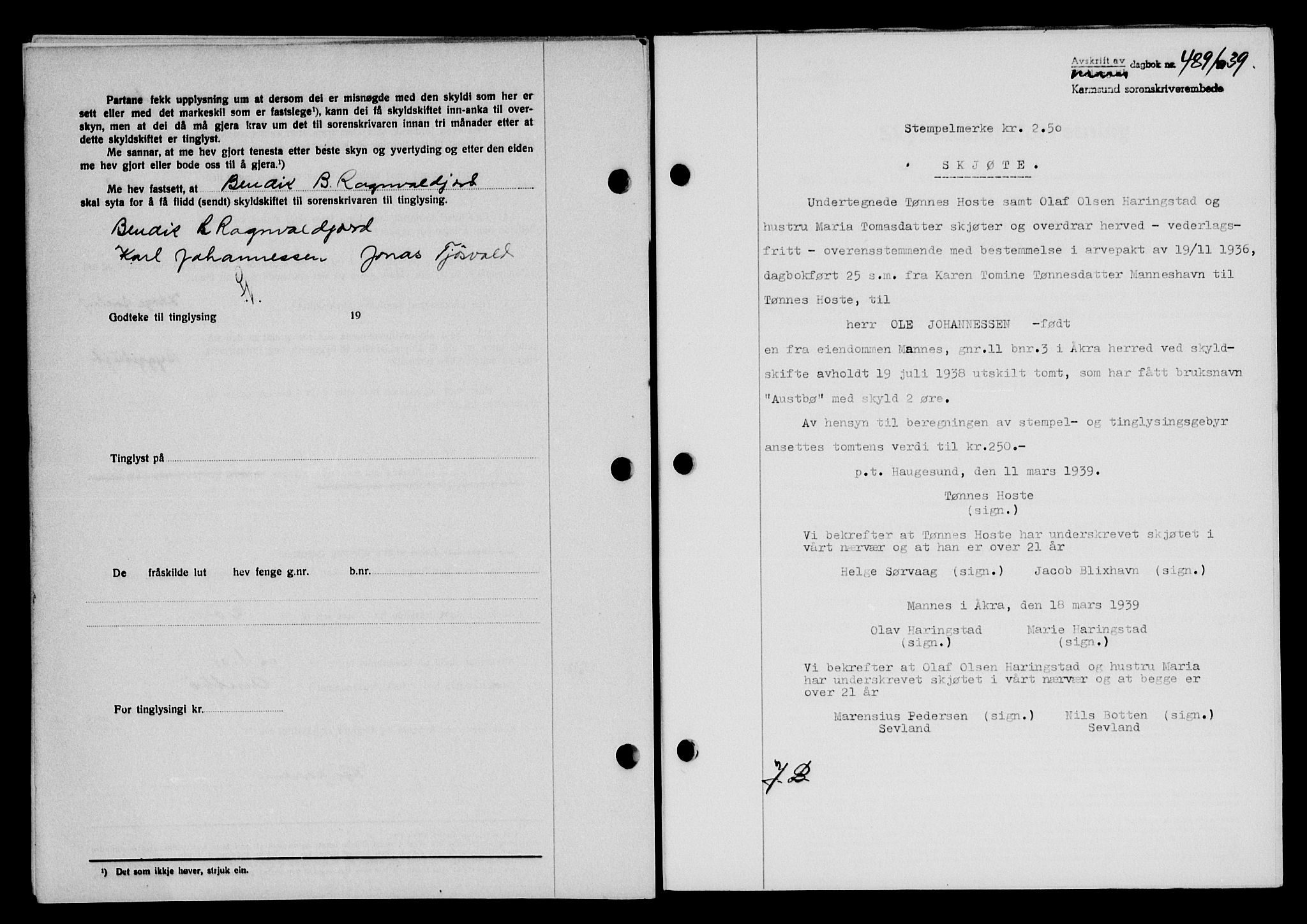 Karmsund sorenskriveri, SAST/A-100311/01/II/IIB/L0071: Pantebok nr. 52A, 1939-1939, Dagboknr: 489/1939