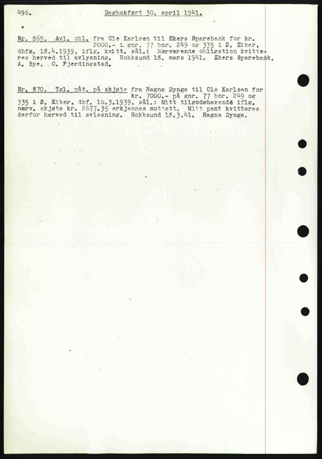 Eiker, Modum og Sigdal sorenskriveri, SAKO/A-123/G/Ga/Gab/L0043: Pantebok nr. A13, 1940-1941, Dagboknr: 869/1941