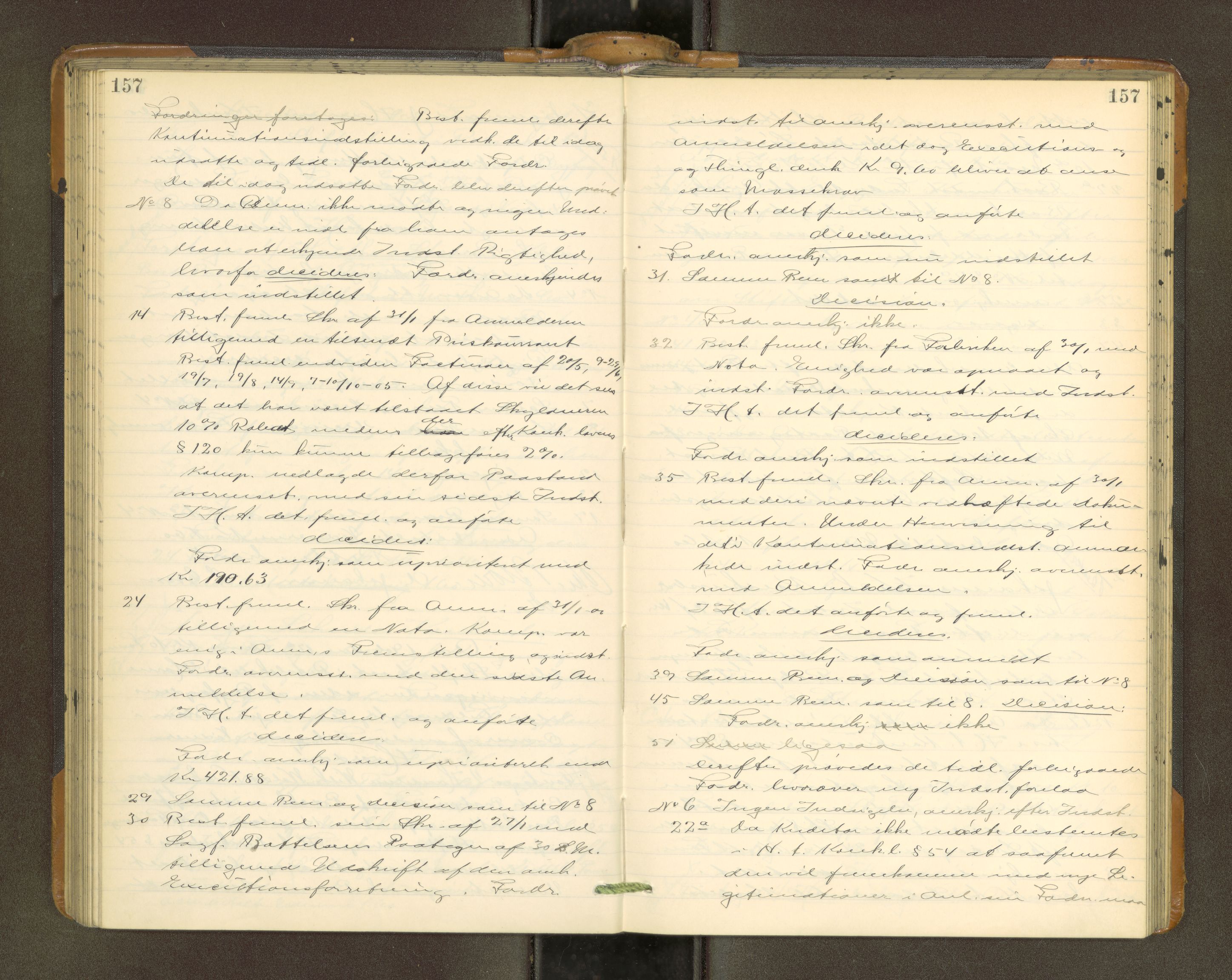 Trondheim byfogd, AV/SAT-A-0003/1/3/3B/L0015: Skiftebehandlingsprotokoll - 23/4-19/12. (u/ register) U, 1904-1908, s. 157