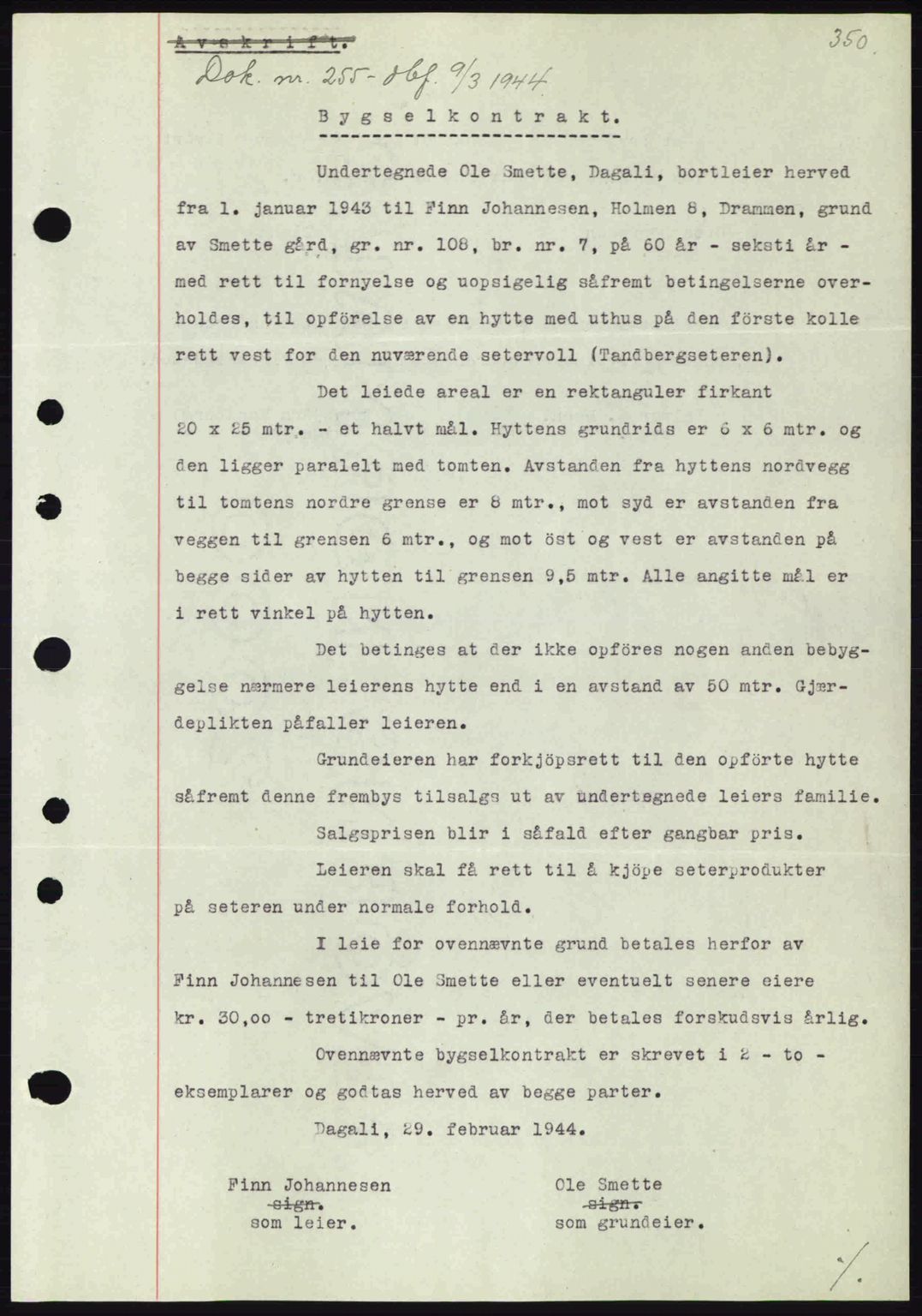 Numedal og Sandsvær sorenskriveri, SAKO/A-128/G/Ga/Gaa/L0055: Pantebok nr. A7, 1943-1944, Dagboknr: 255/1944