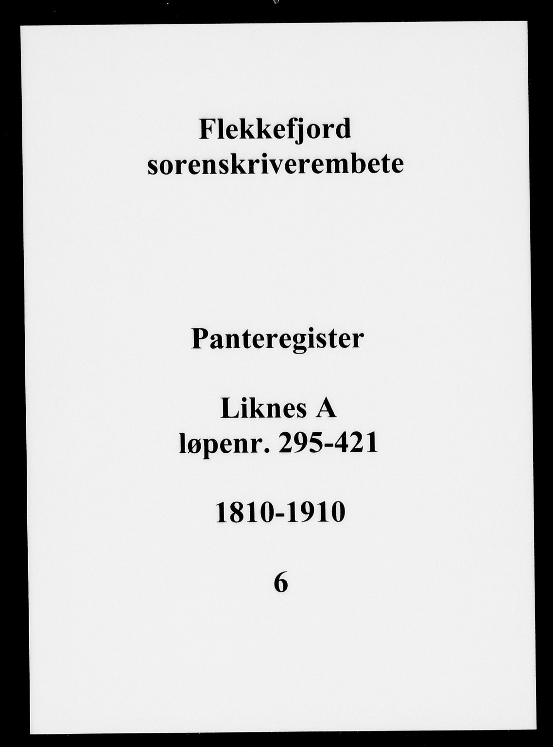 Flekkefjord sorenskriveri, SAK/1221-0001/G/Ga/L0006: Panteregister nr. 6, 1810-1910