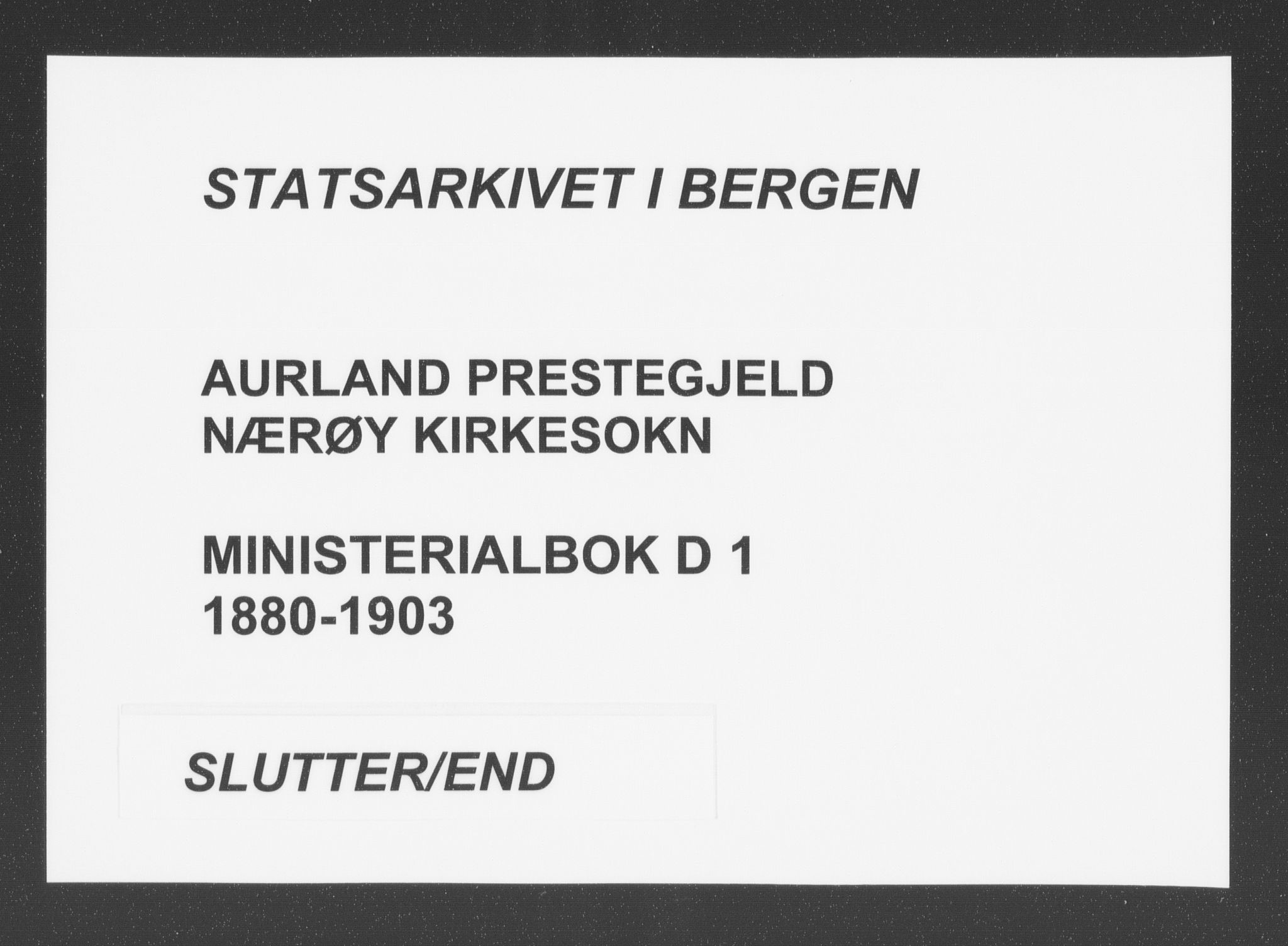 Aurland sokneprestembete, SAB/A-99937/H/Ha/Had/L0001: Ministerialbok nr. D  1, 1880-1903