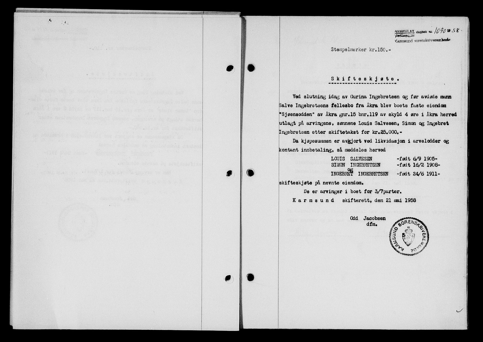 Karmsund sorenskriveri, SAST/A-100311/01/II/IIB/L0128: Pantebok nr. 108A, 1958-1958, Dagboknr: 1090/1958