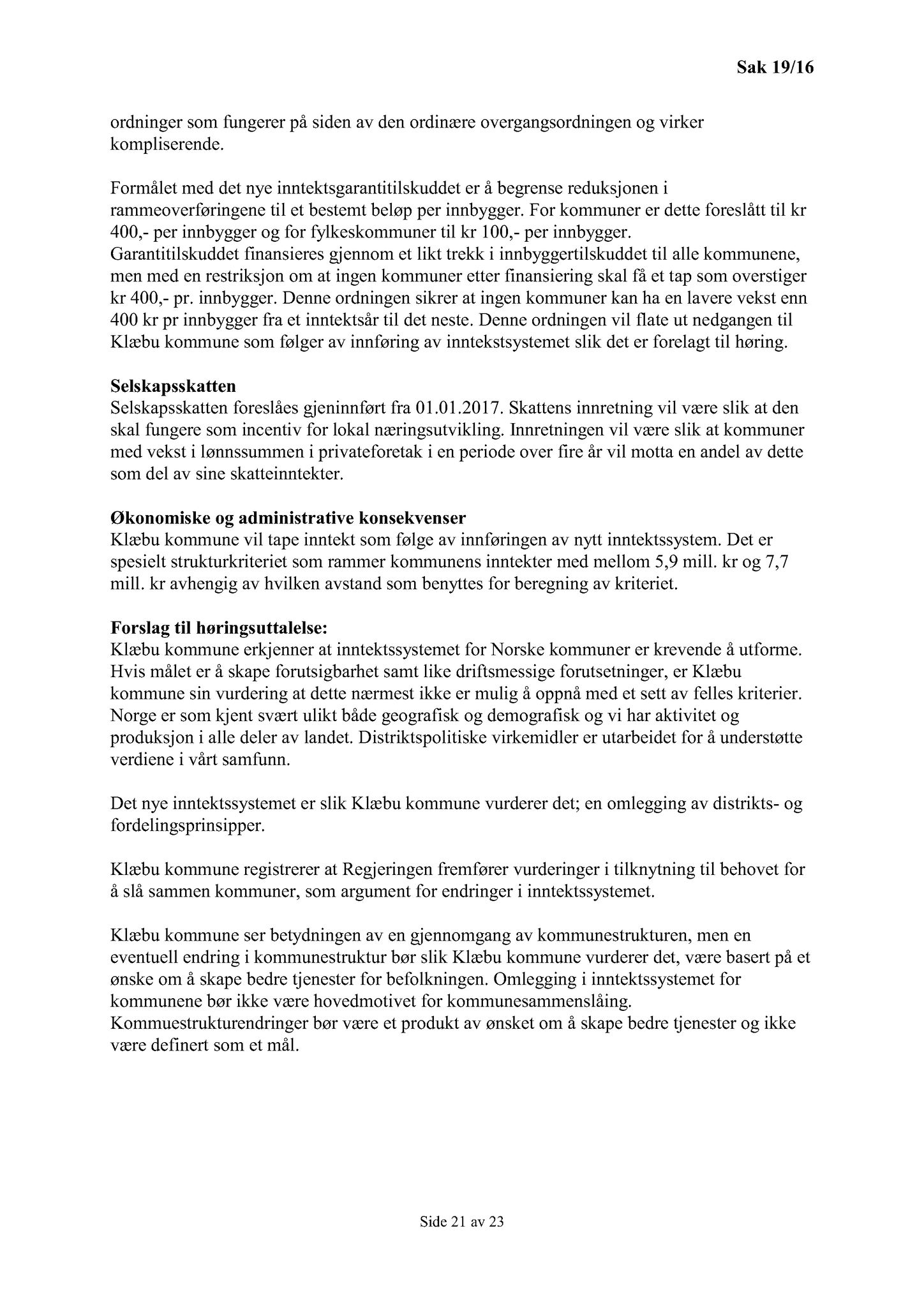 Klæbu Kommune, TRKO/KK/02-FS/L009: Formannsskapet - Møtedokumenter, 2016, s. 293