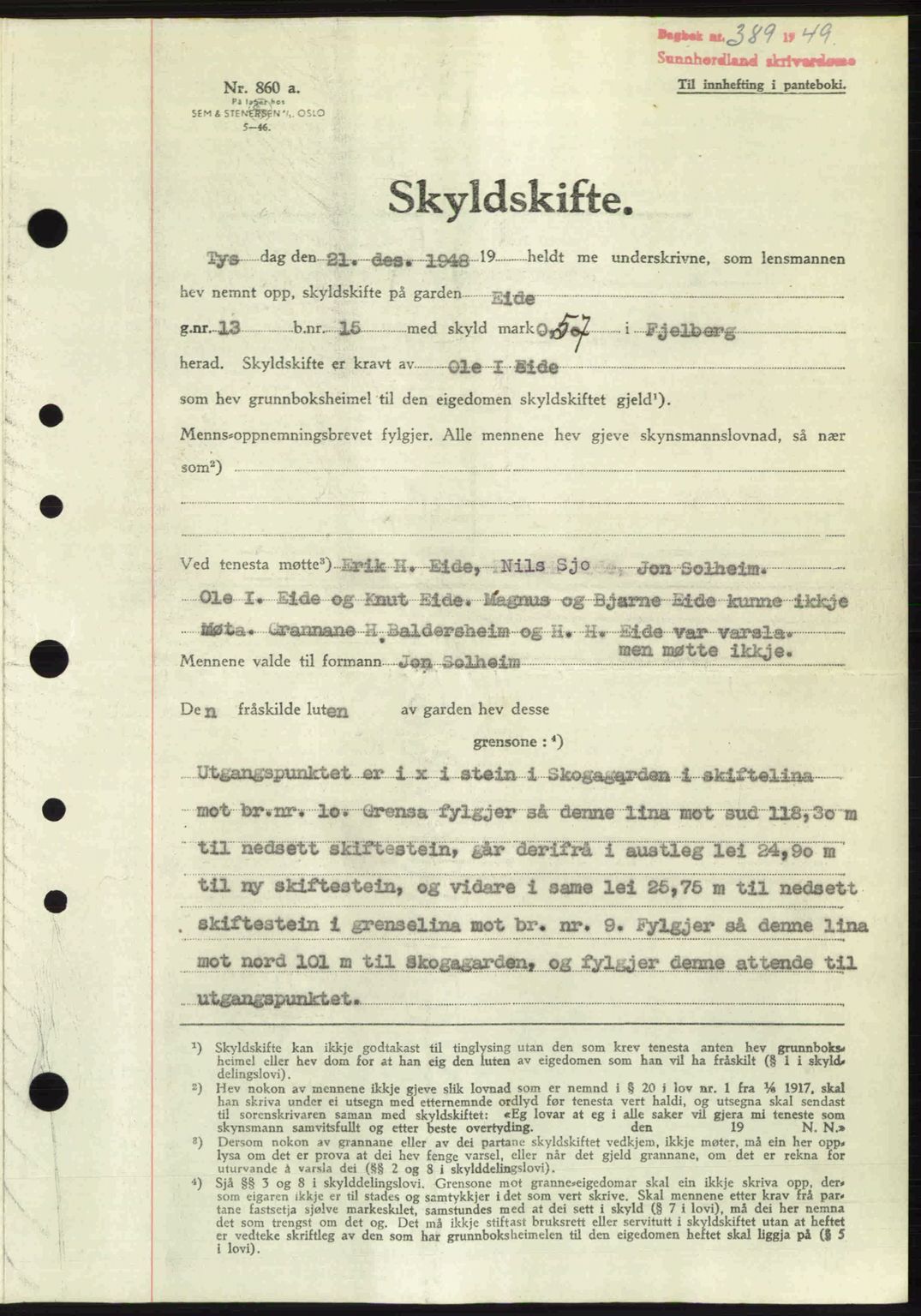 Sunnhordland sorenskrivar, AV/SAB-A-2401: Pantebok nr. A88, 1948-1949, Dagboknr: 389/1949