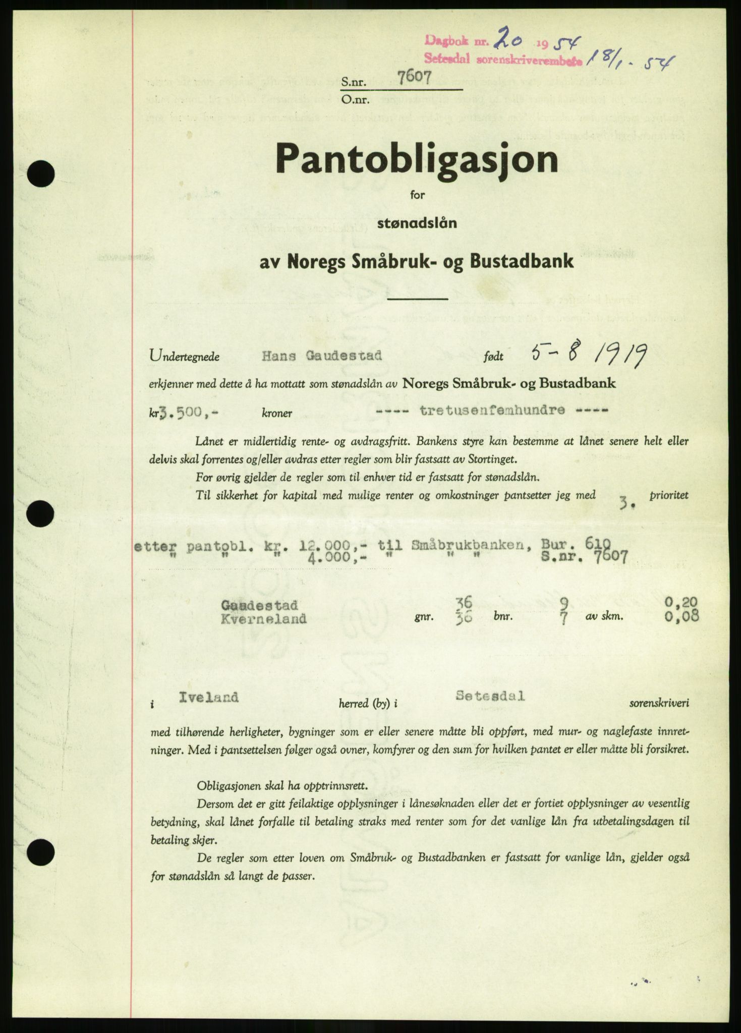 Setesdal sorenskriveri, SAK/1221-0011/G/Gb/L0052: Pantebok nr. B 40, 1954-1955, Dagboknr: 20/1954