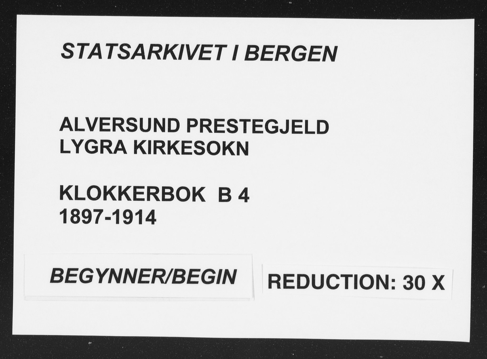 Alversund Sokneprestembete, SAB/A-73901/H/Ha/Hab: Klokkerbok nr. B 4, 1897-1914