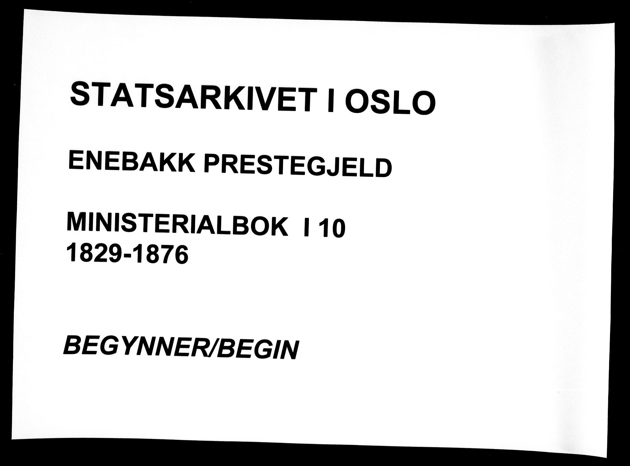 Enebakk prestekontor Kirkebøker, AV/SAO-A-10171c/F/Fa/L0010: Ministerialbok nr. I 10, 1829-1876