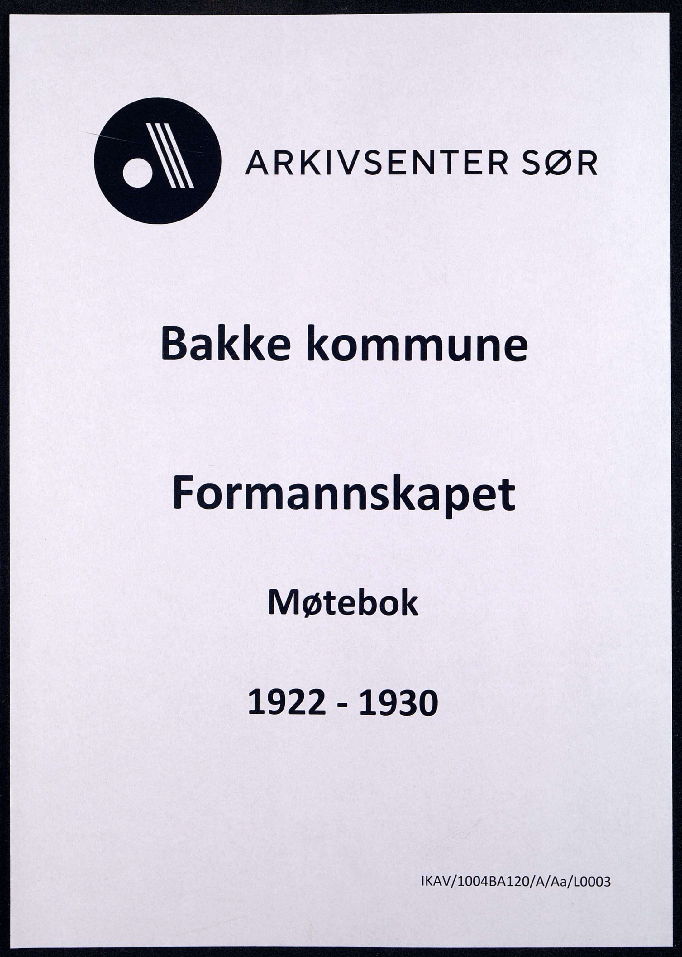 Bakke kommune - Formannskapet, IKAV/1004BA120/A/Aa/L0003: Møtebok, 1922-1930