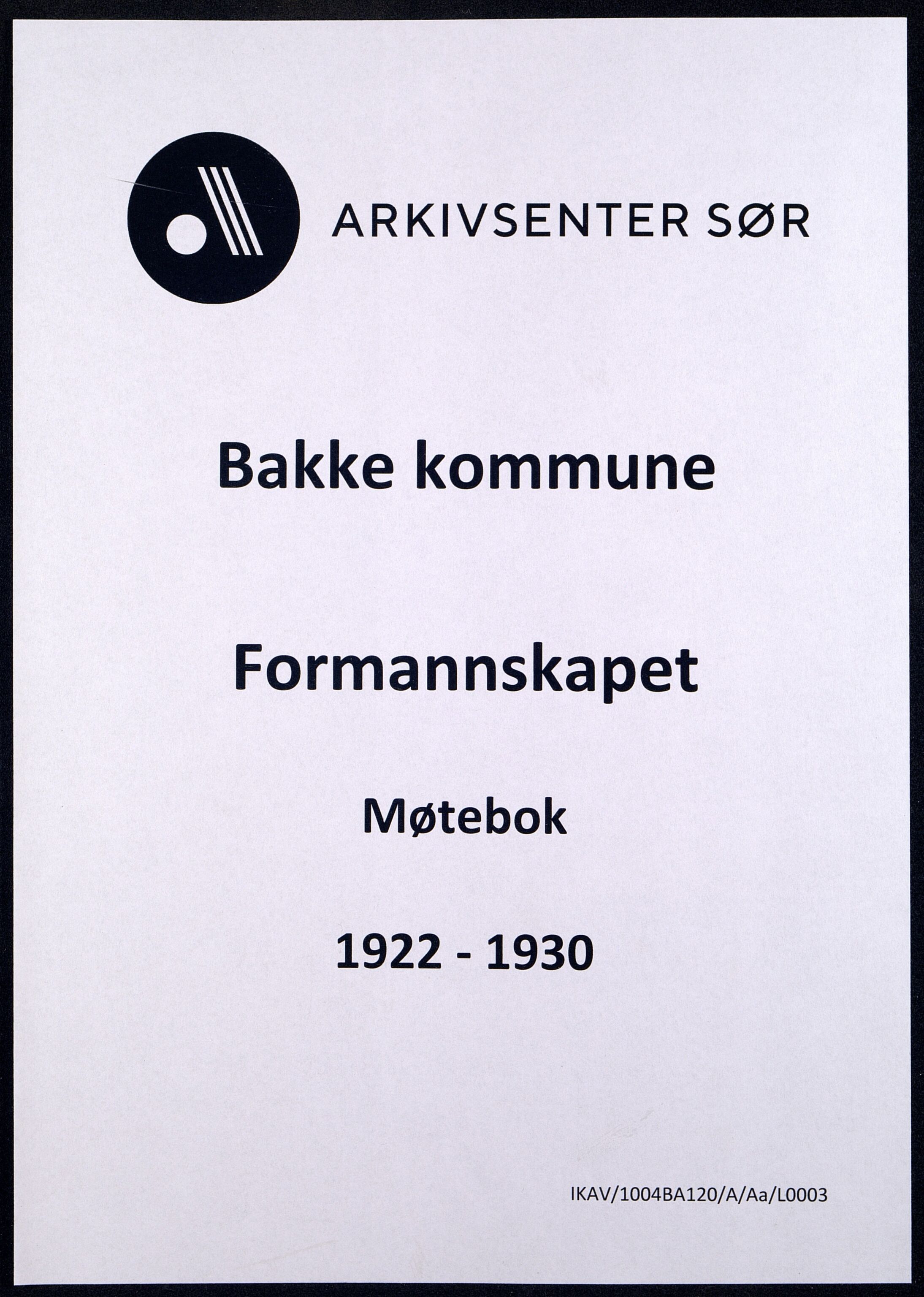 Bakke kommune - Formannskapet, ARKSOR/1004BA120/A/Aa/L0003: Møtebok, 1922-1930