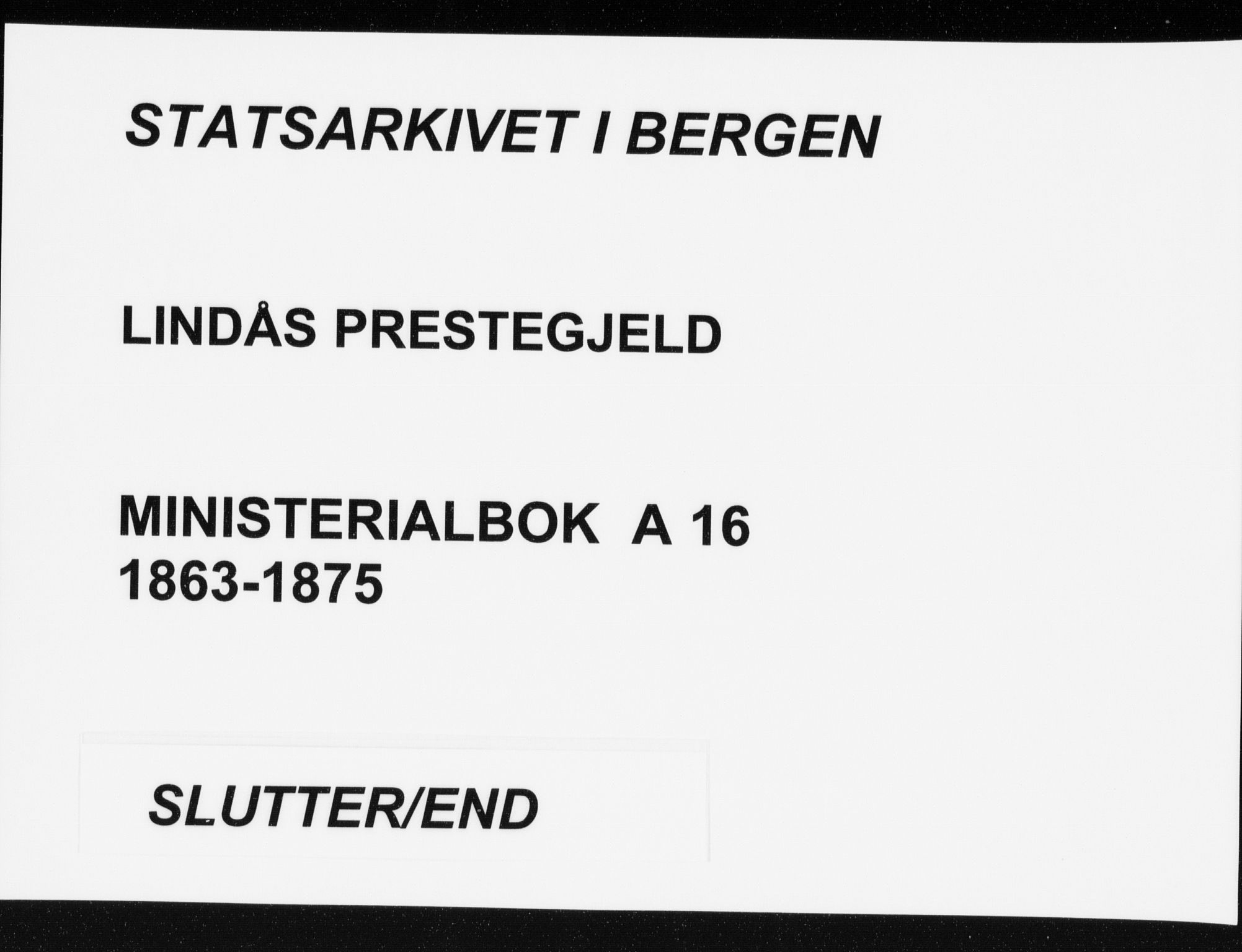 Lindås Sokneprestembete, SAB/A-76701/H/Haa: Ministerialbok nr. A 16, 1863-1875