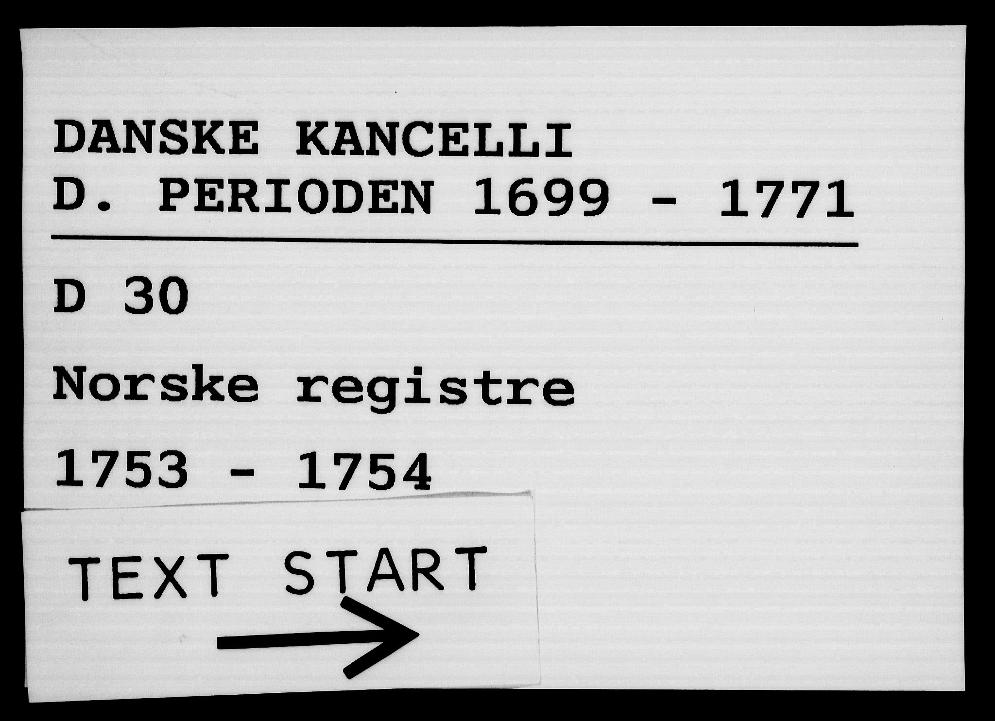 Danske Kanselli 1572-1799, RA/EA-3023/F/Fc/Fca/Fcaa/L0038: Norske registre, 1753-1754