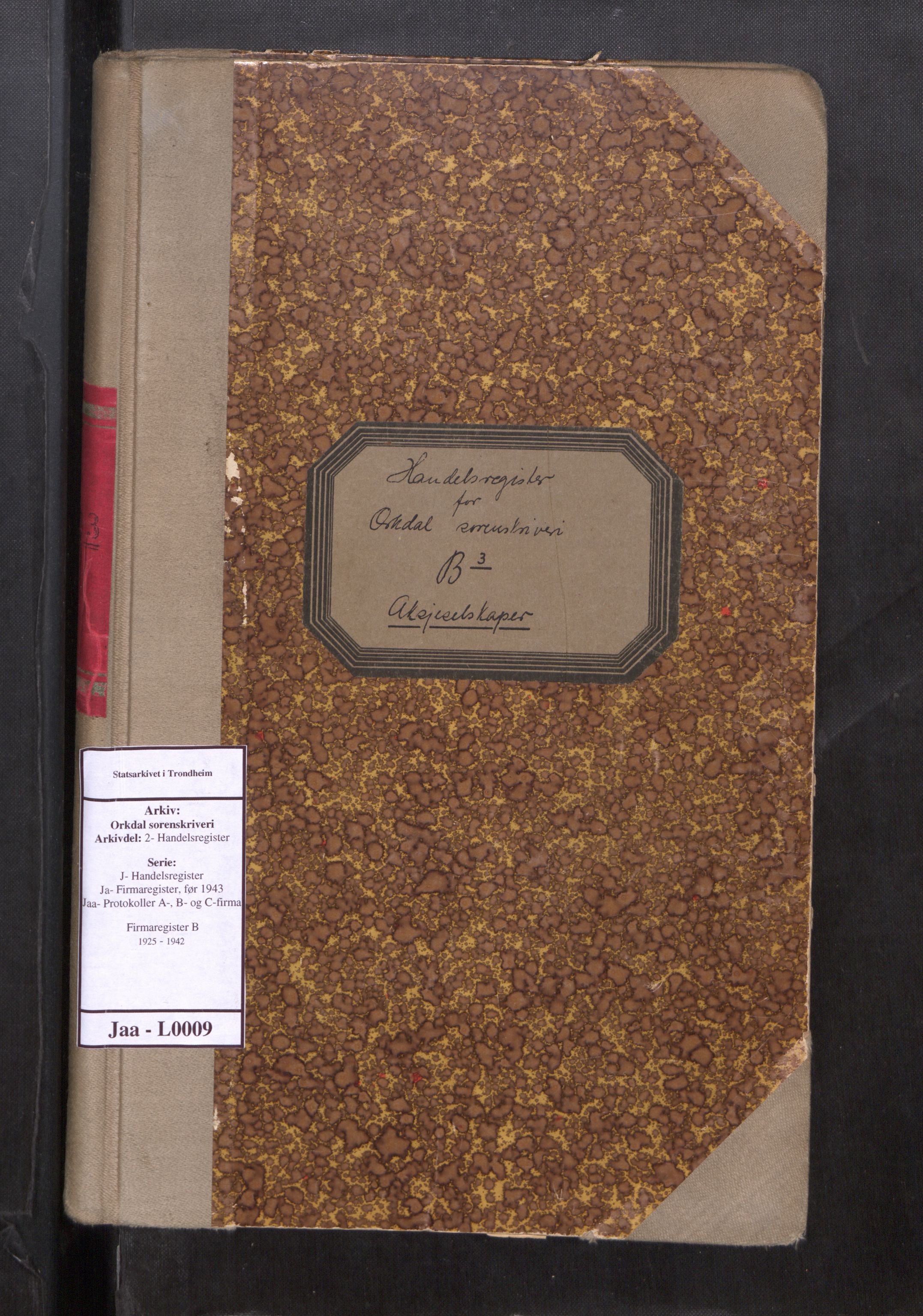 Orkdal sorenskriveri, SAT/A-4169/2/J/Ja/Jaa/L0009: Firmaregister B, 1925-1942, s. 1