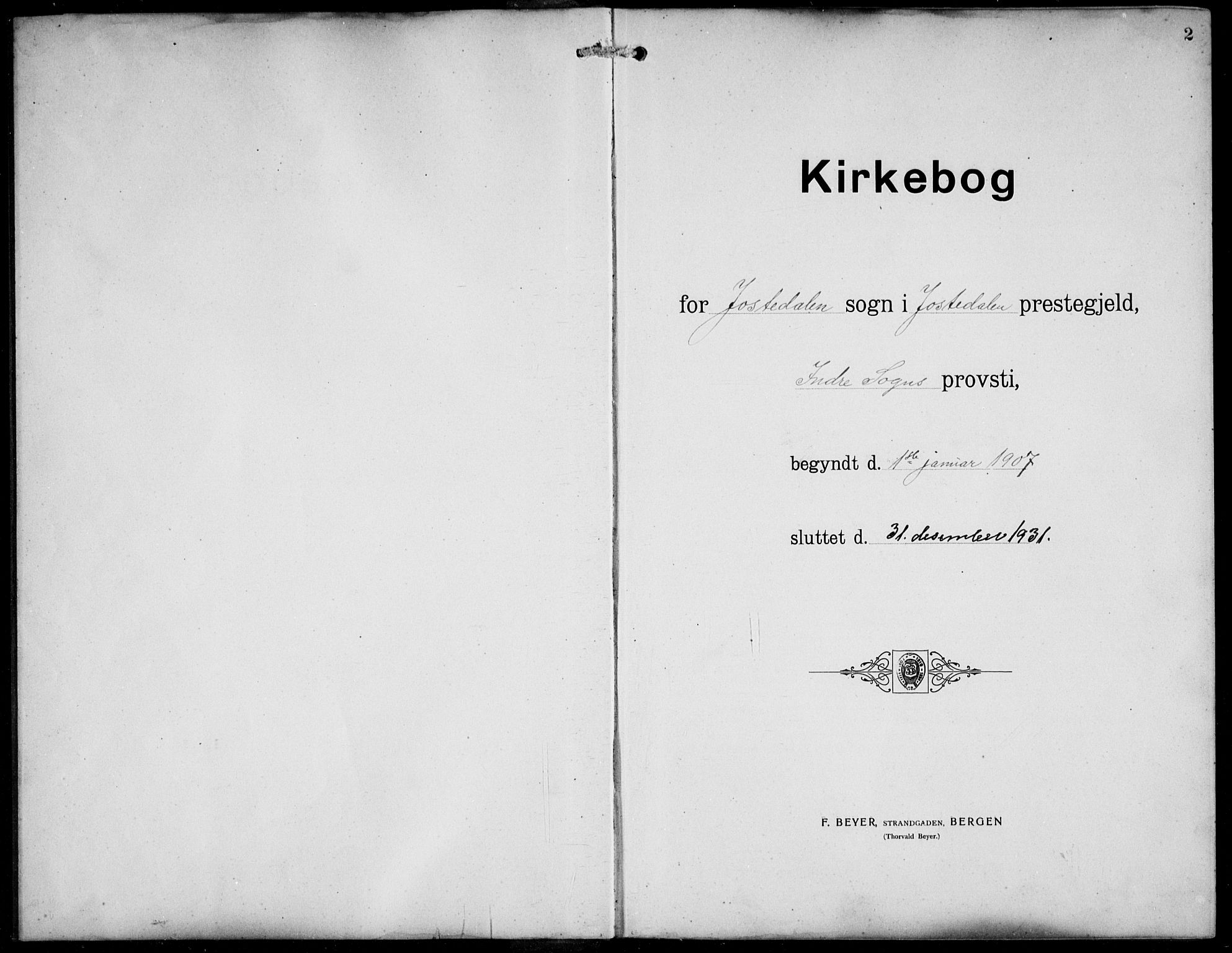 Jostedal sokneprestembete, AV/SAB-A-80601/H/Hab/Haba/L0002: Klokkerbok nr. A 2, 1907-1931, s. 2