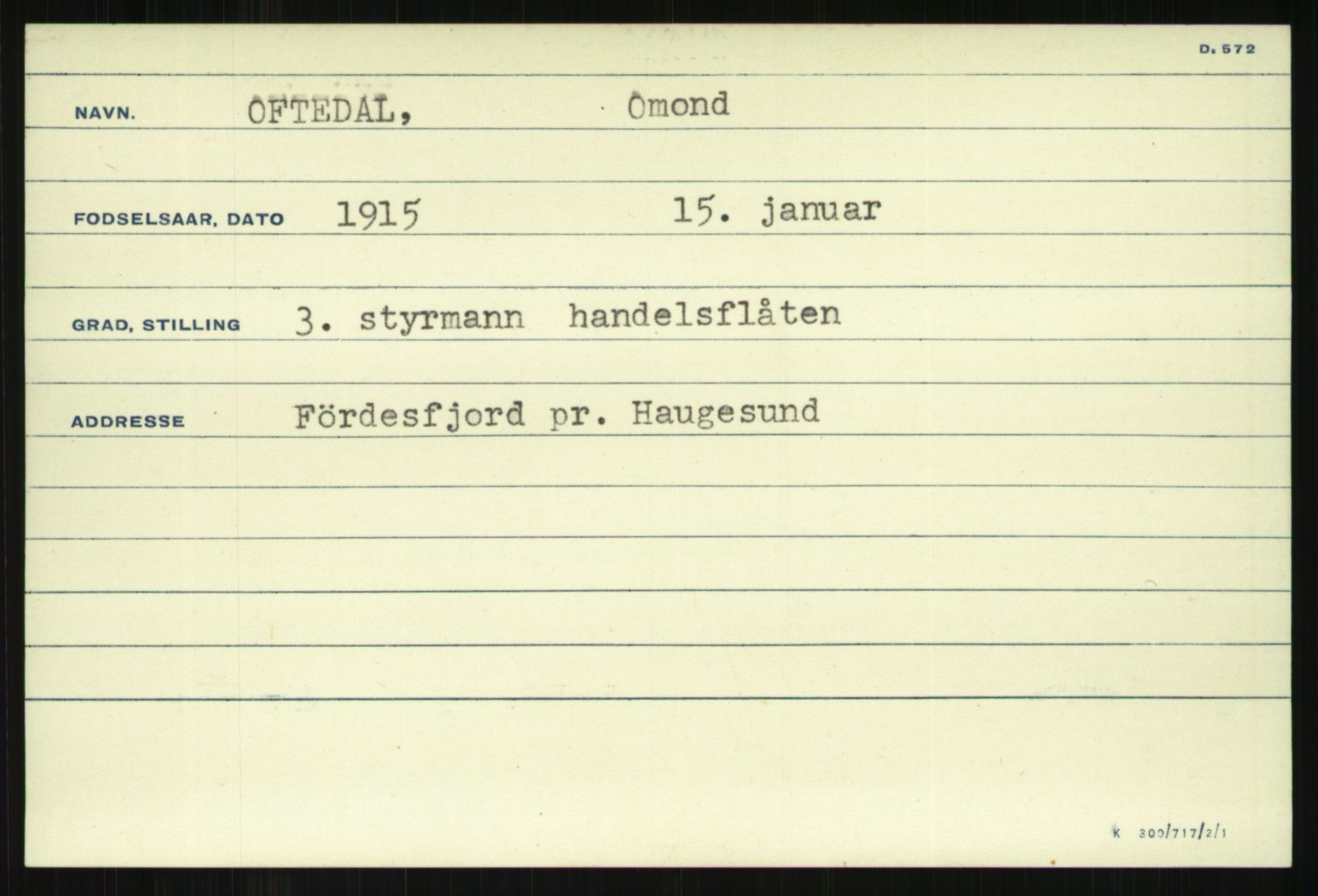 Direktoratet for sjømenn, AV/RA-S-3545/G/Gi/L0008: Alfabetisk ordnet kartotek over krigsdekorasjoner tildelt nordmenn under krigen, Odden - Staalstrøm, 1940-1945, s. 15