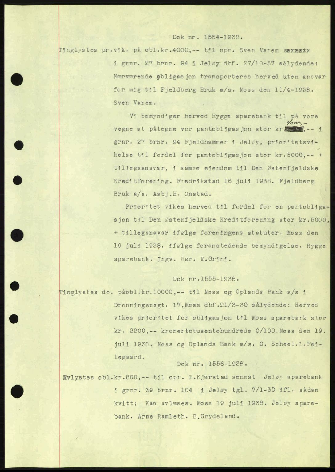 Moss sorenskriveri, SAO/A-10168: Pantebok nr. B6, 1938-1938, Dagboknr: 1554/1938