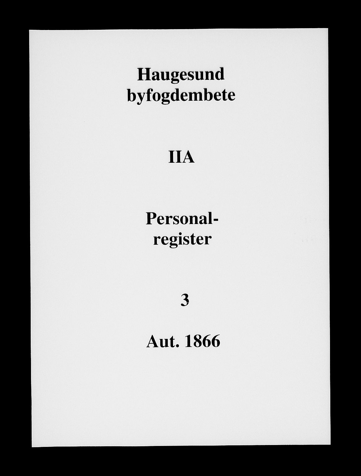 Haugesund tingrett, SAST/A-101415/01/II/IIA/L0003: Panteregister nr. II A 3, 1866