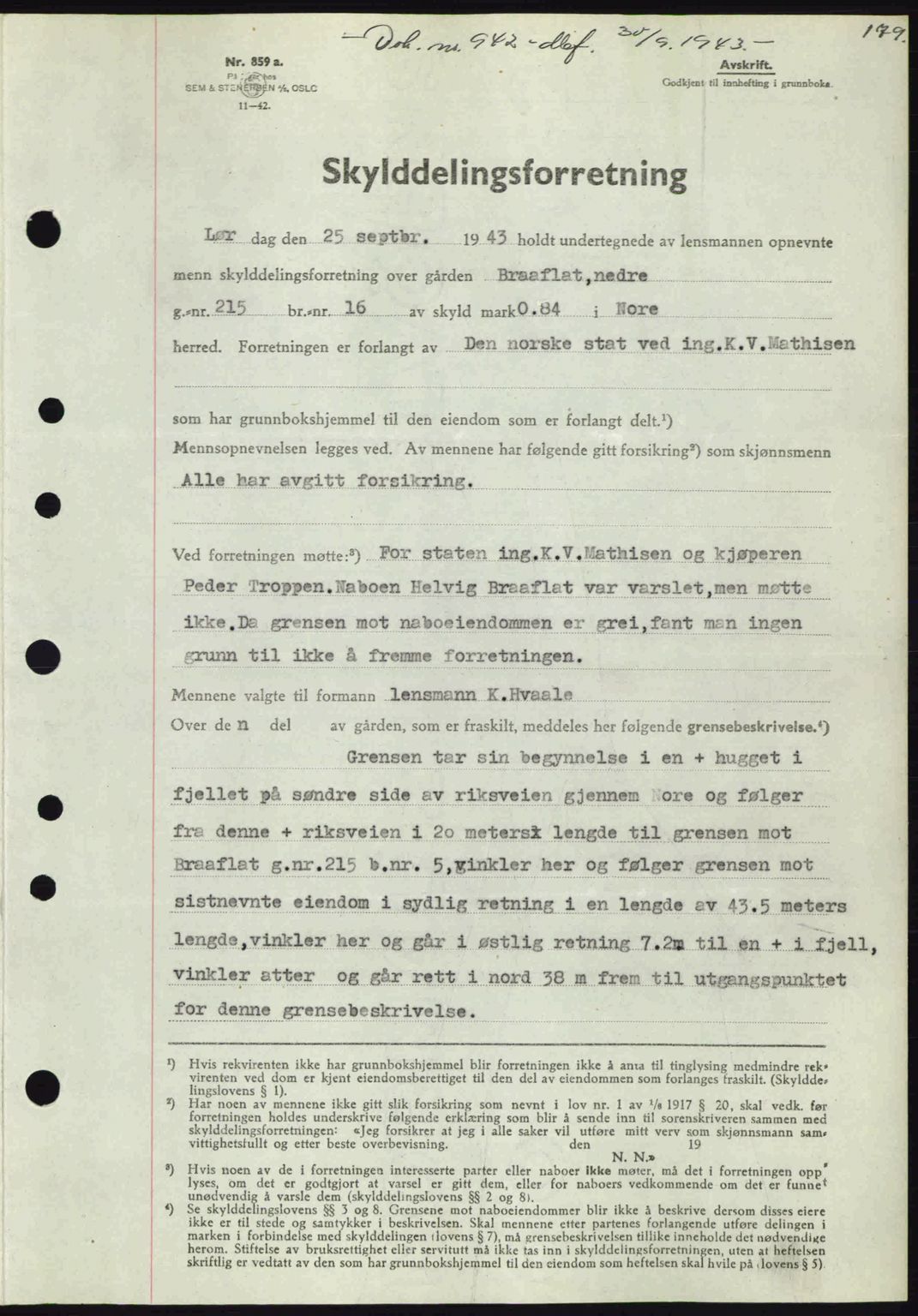 Numedal og Sandsvær sorenskriveri, SAKO/A-128/G/Ga/Gaa/L0055: Pantebok nr. A7, 1943-1944, Dagboknr: 942/1943