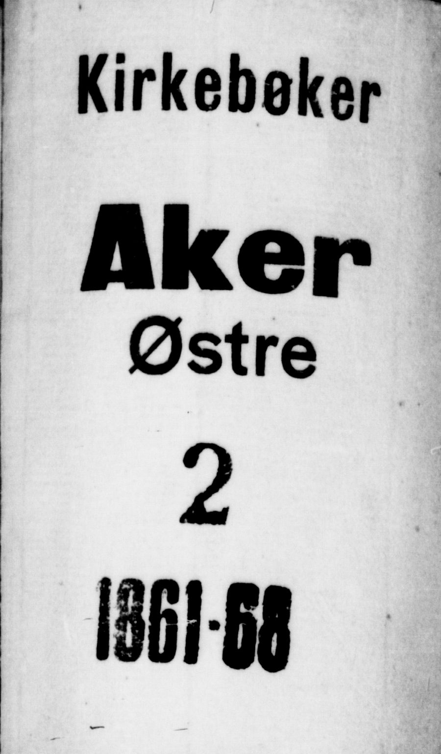 Østre Aker prestekontor Kirkebøker, AV/SAO-A-10840/G/Ga/L0002: Klokkerbok nr. I 2, 1861-1867